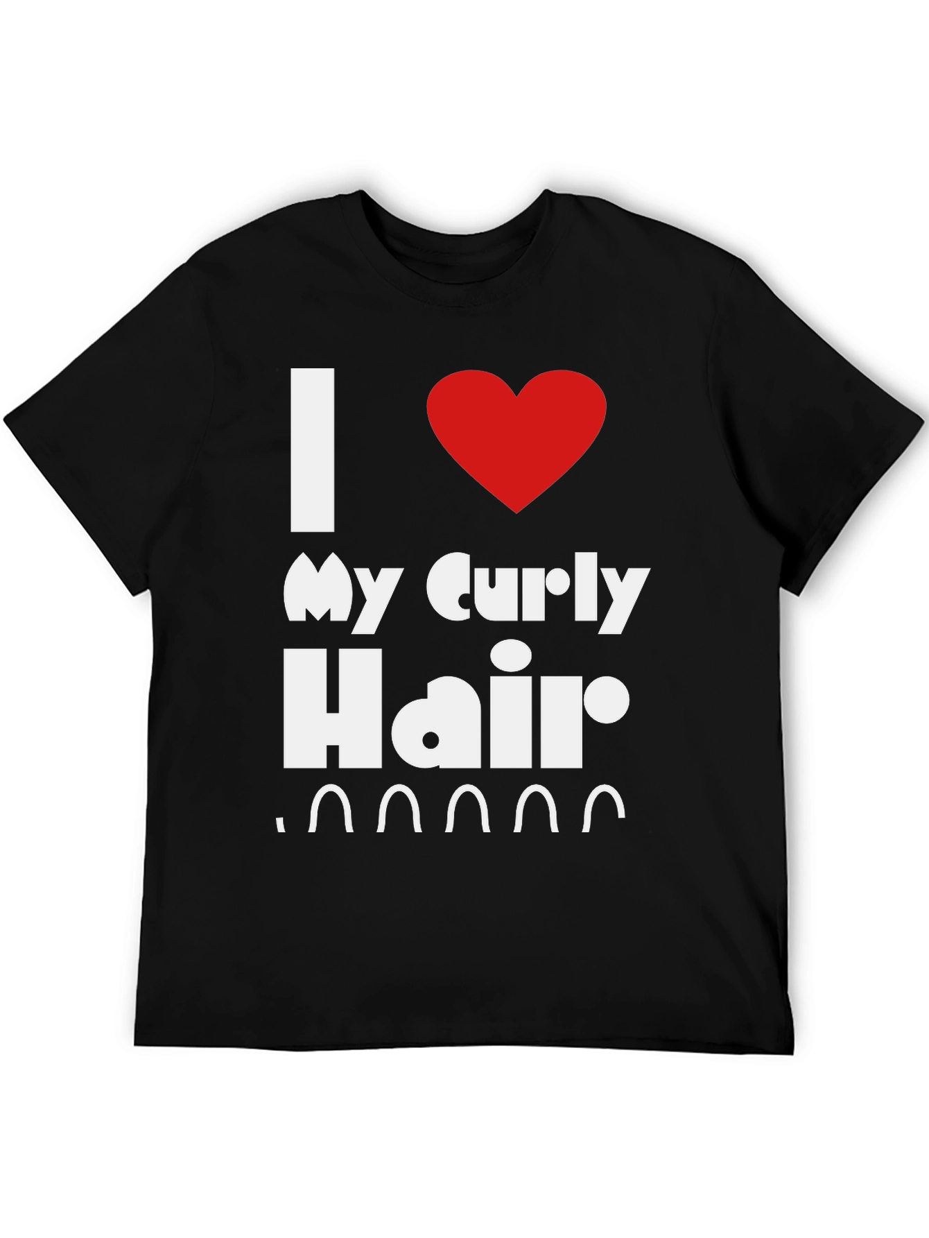 I Love My Curly Hair T-Shirt
