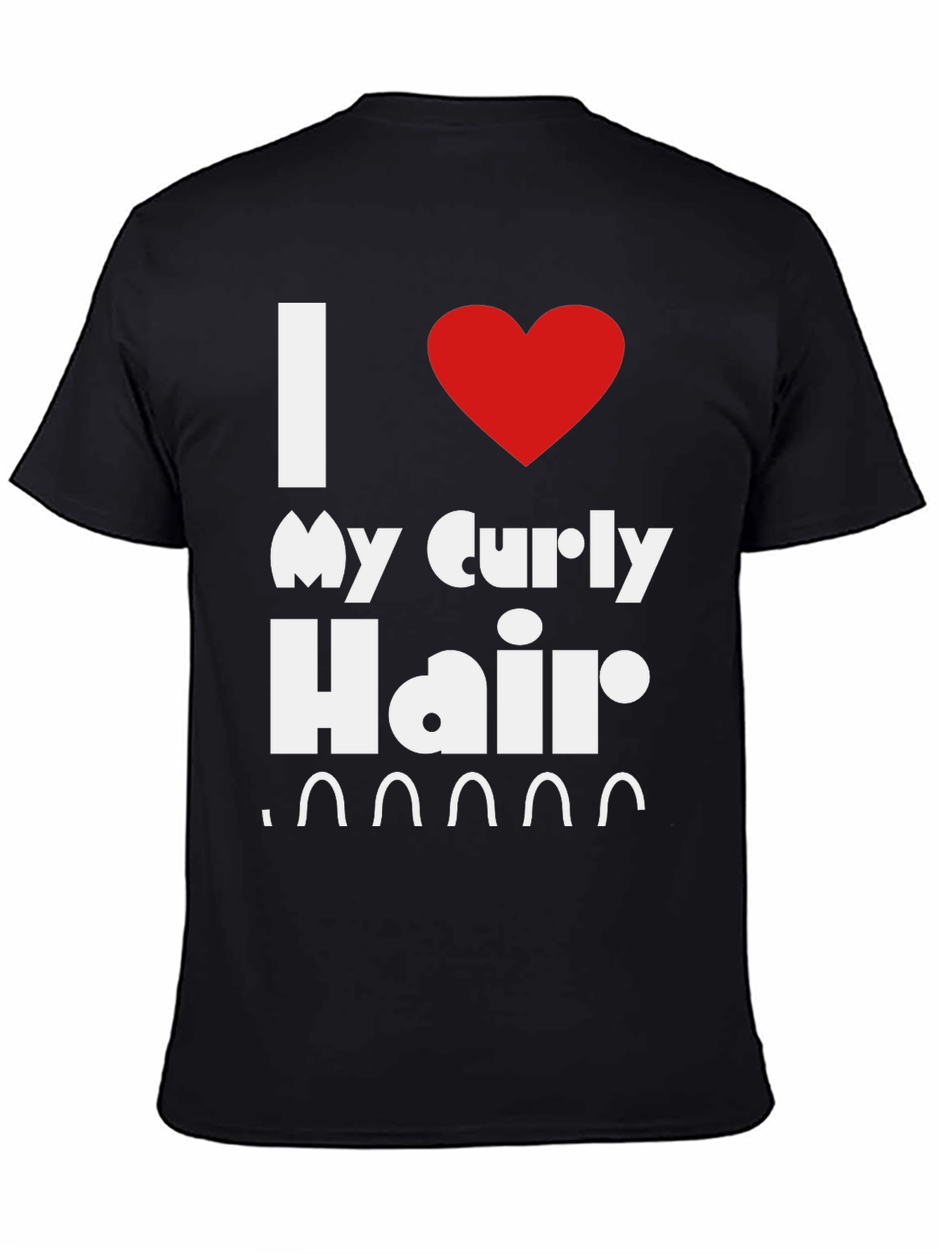 I Love My Curly Hair T-Shirt