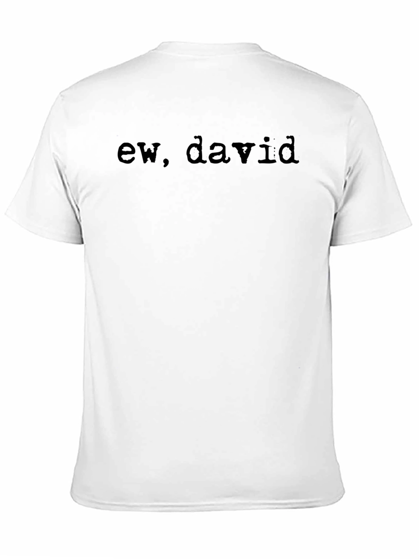 Ew David T-Shirt - Soft Cotton Blend Tee