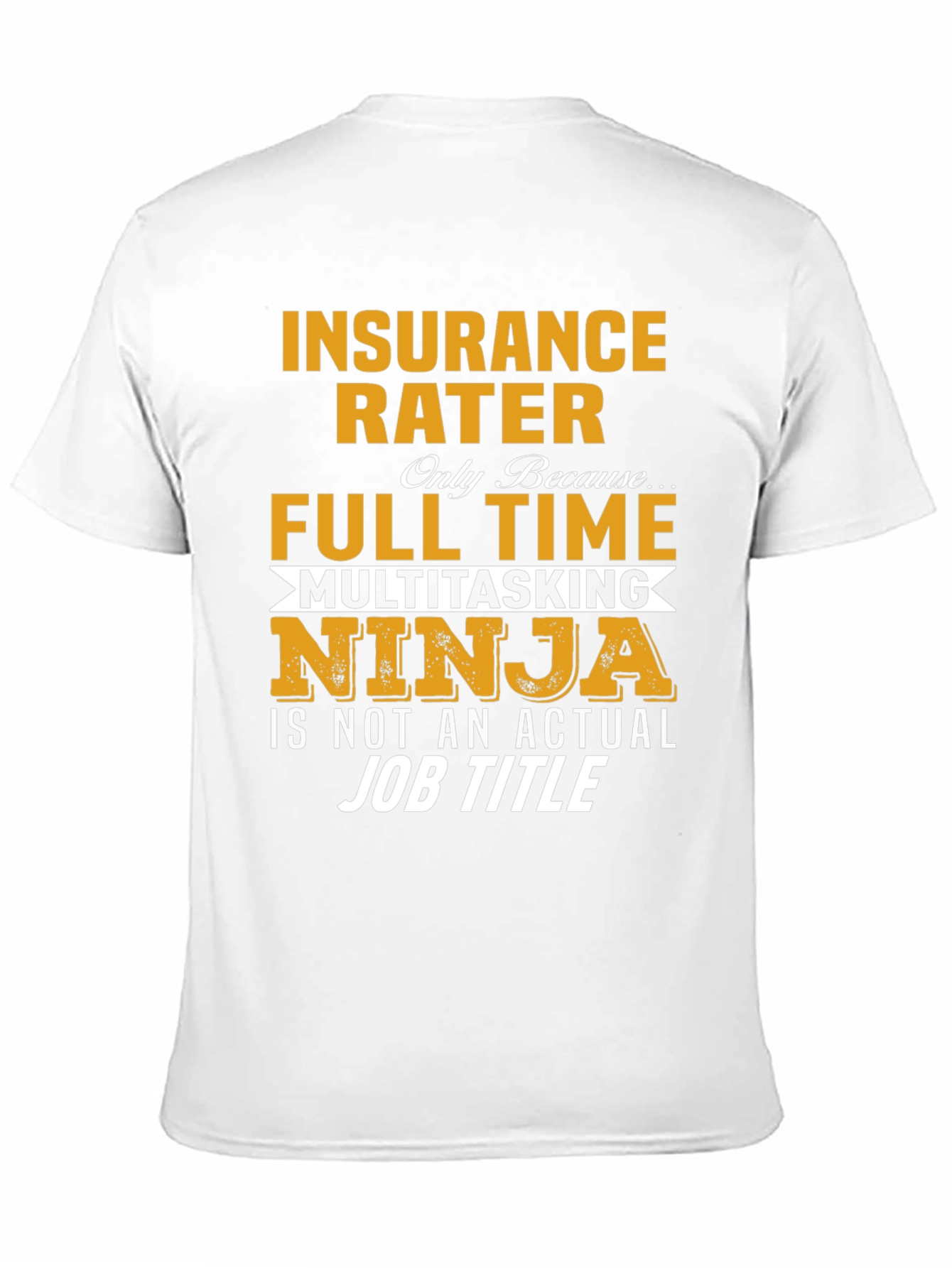 Insurance Rater Multitasking Ninja T-Shirt