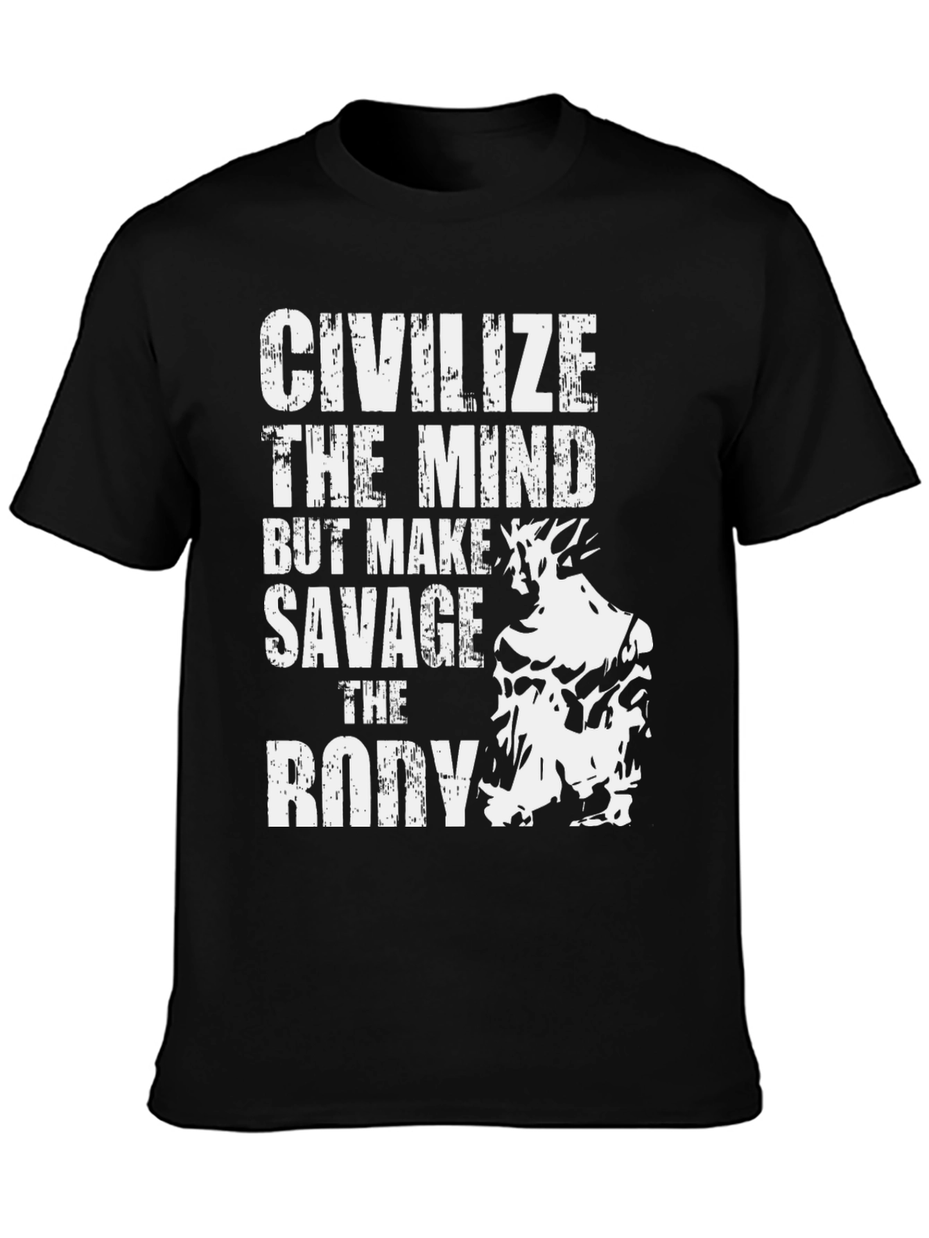 Civilize The Mind Savage Body Black T-Shirt