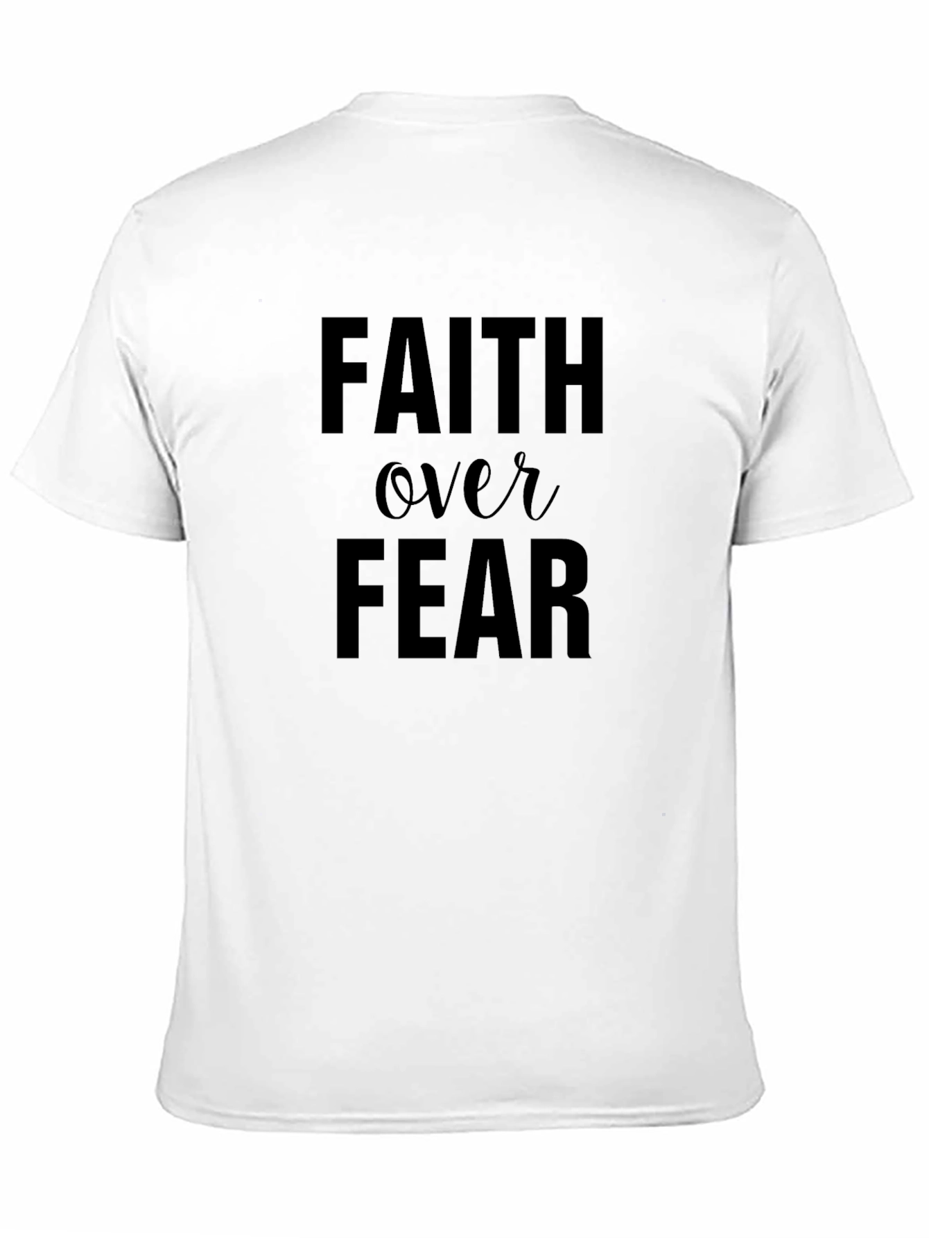 Faith Over Fear Graphic T-Shirt