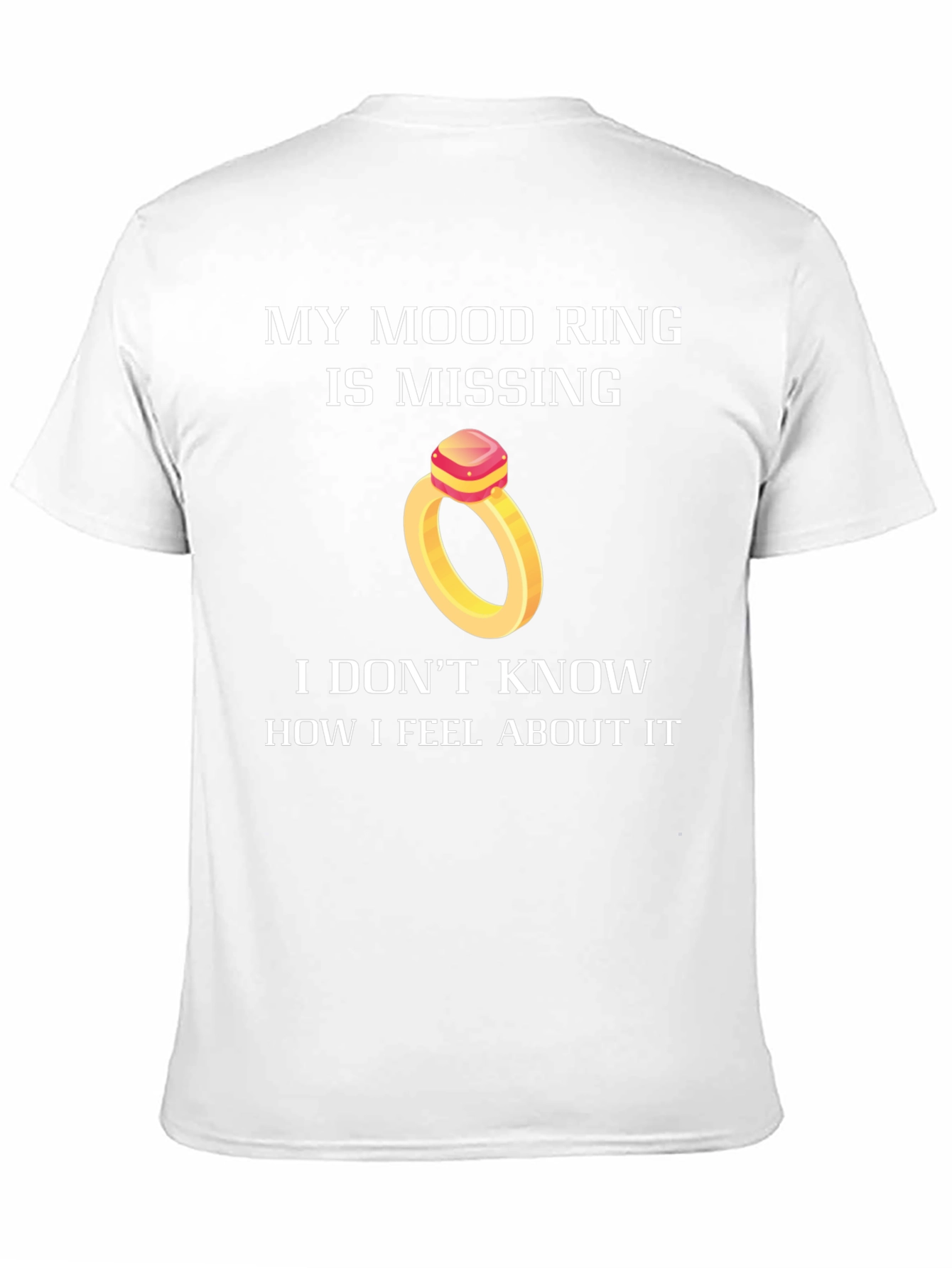 Funny Mood Ring Missing T-Shirt