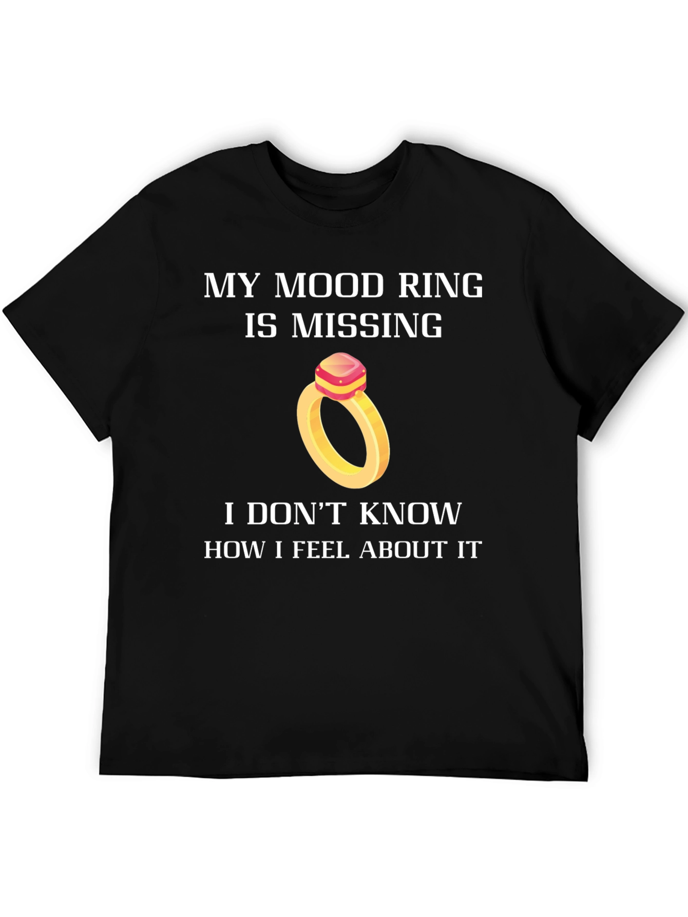 Funny Mood Ring Missing T-Shirt