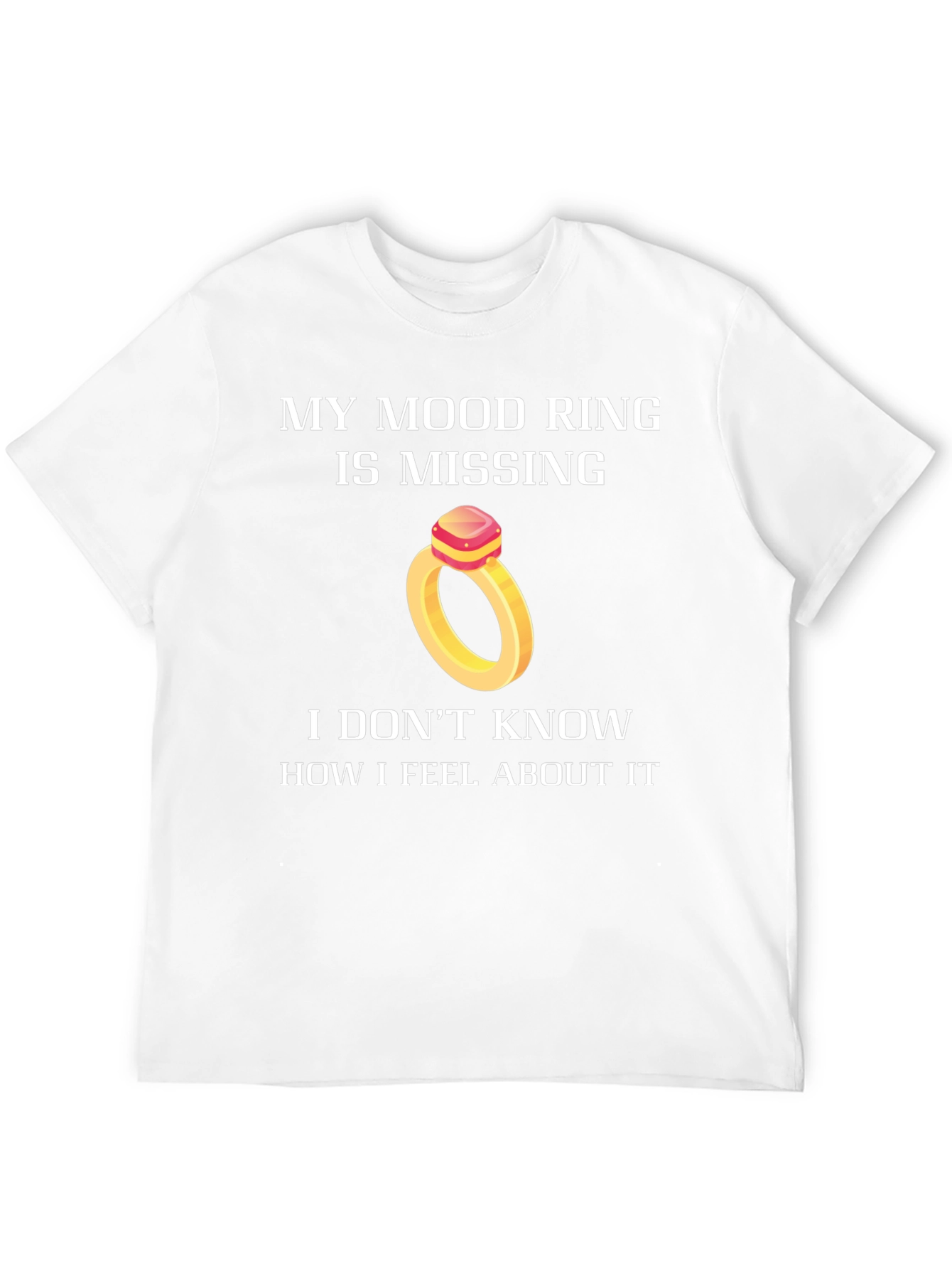 Funny Mood Ring Missing T-Shirt