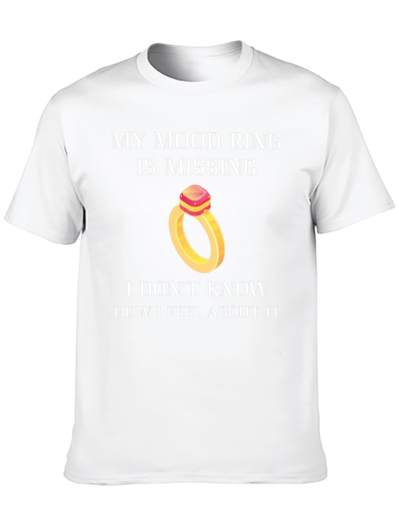 Funny Mood Ring Missing T-Shirt