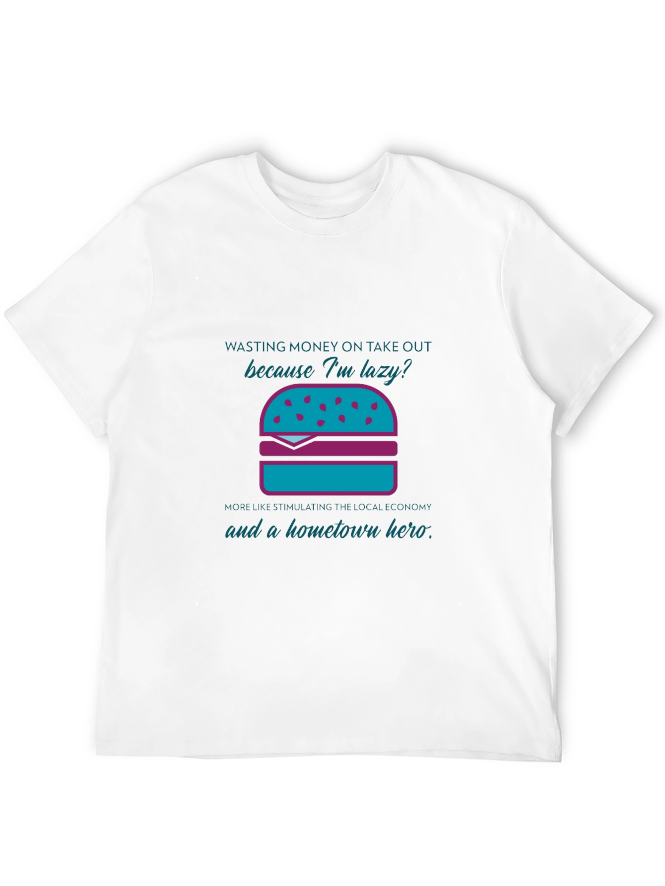 Humorous Lazy Takeout Burger Graphic T-Shirt