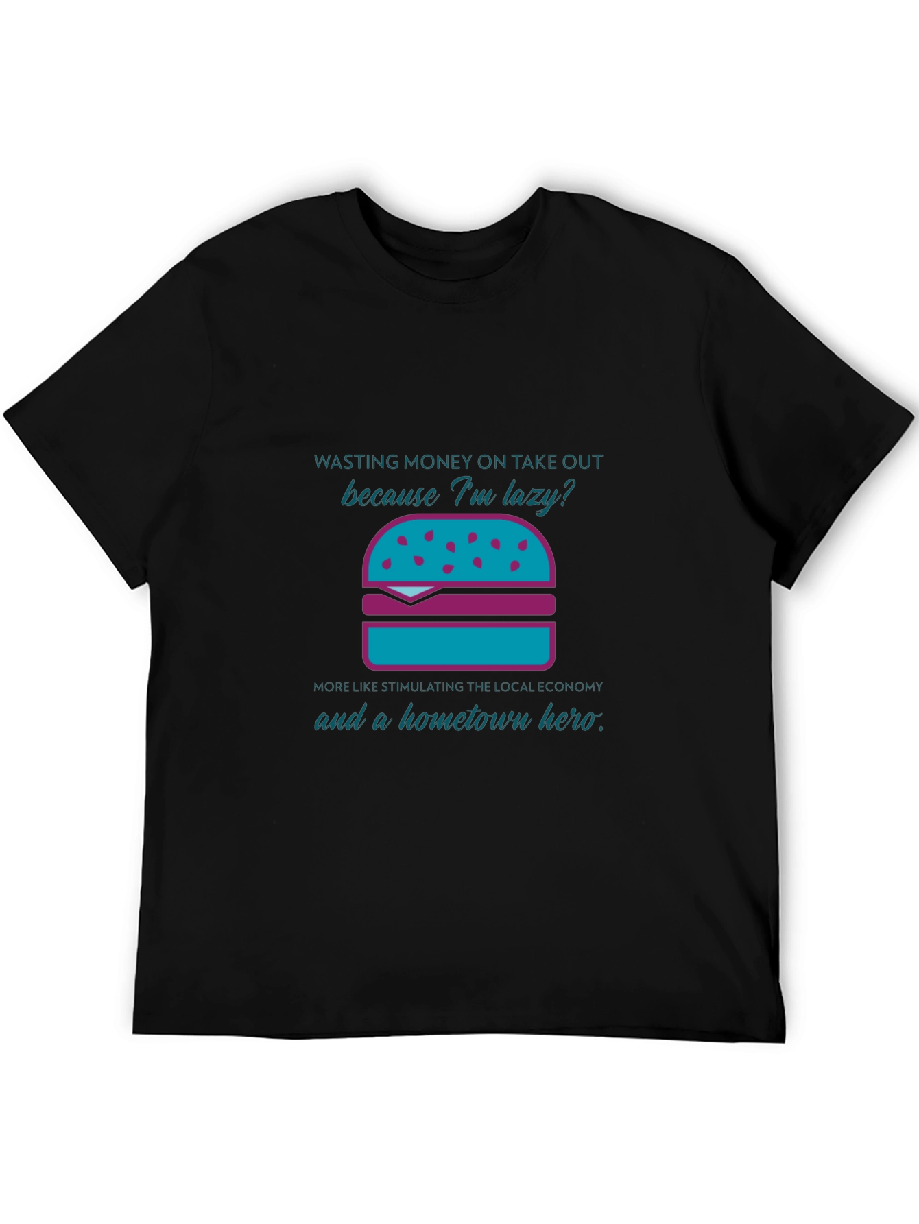 Humorous Lazy Takeout Burger Graphic T-Shirt