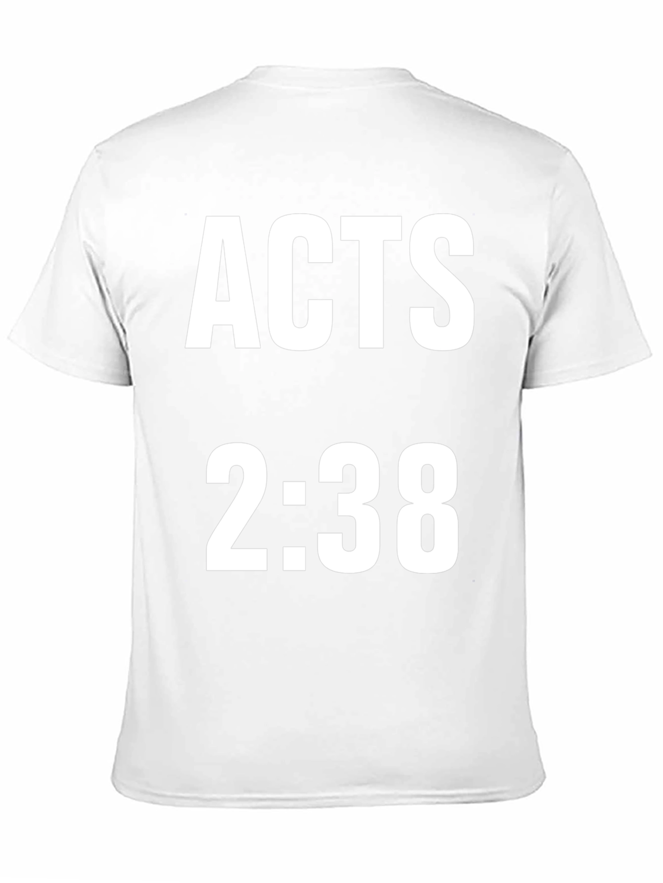 Acts 2:38 T-Shirt - Stylish Christian Apparel