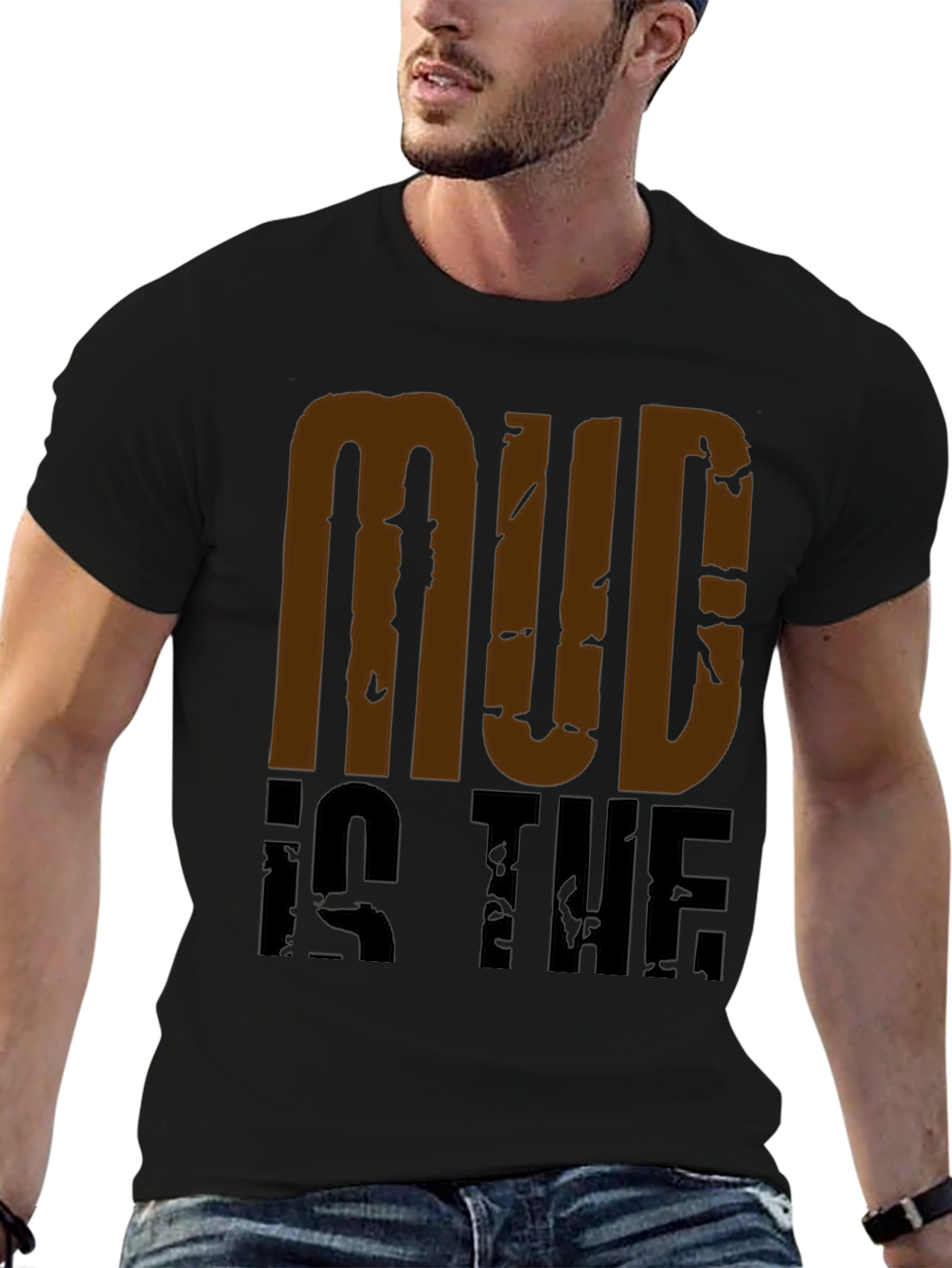 Mud Is The New Black Graphic Tee