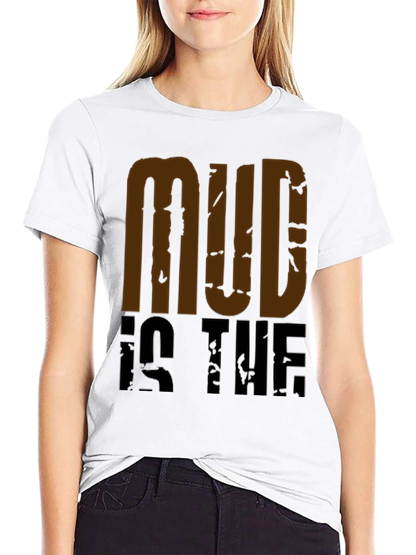 Mud Is The New Black Graphic Tee