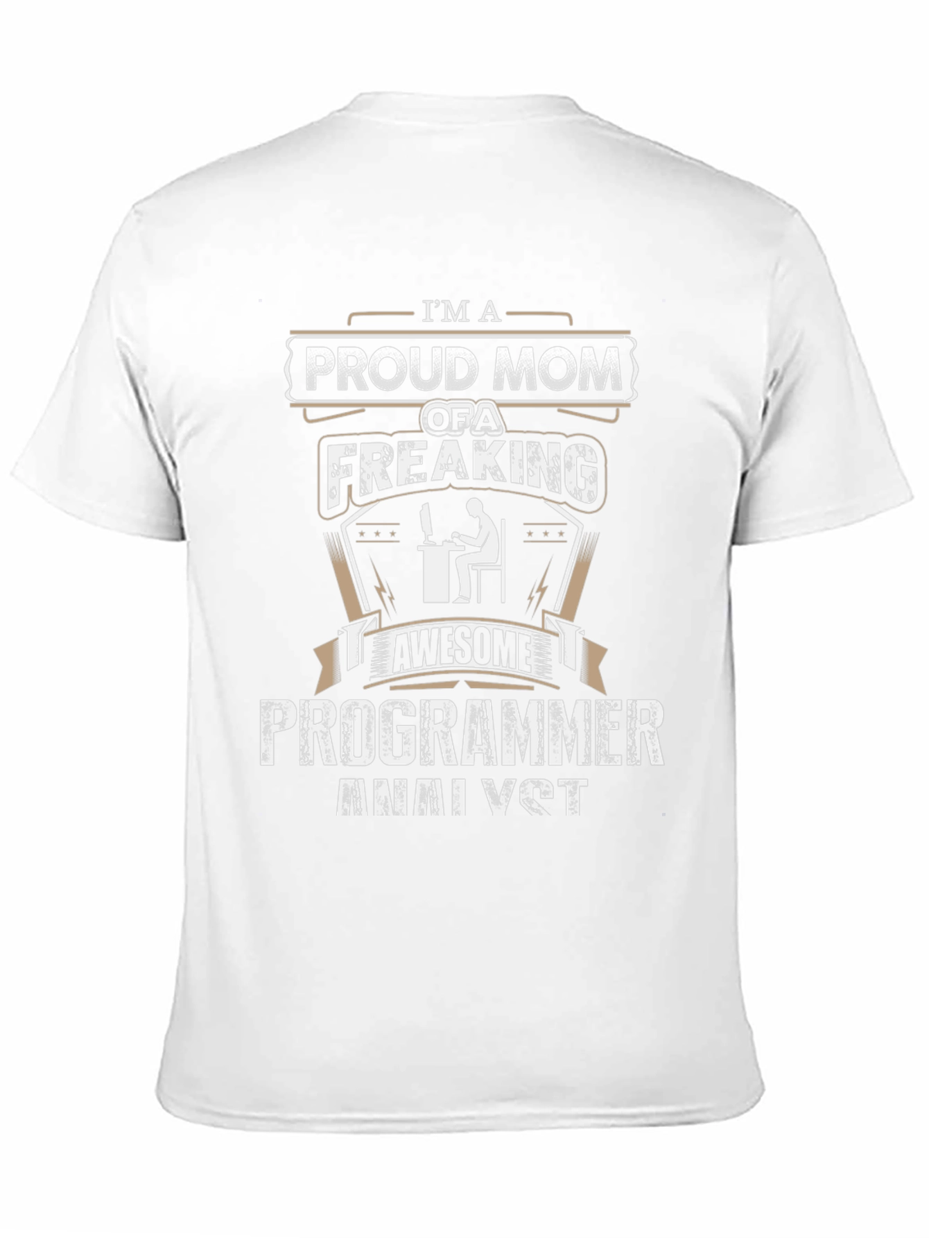 Proud Mom of a Programmer Analyst T-Shirt