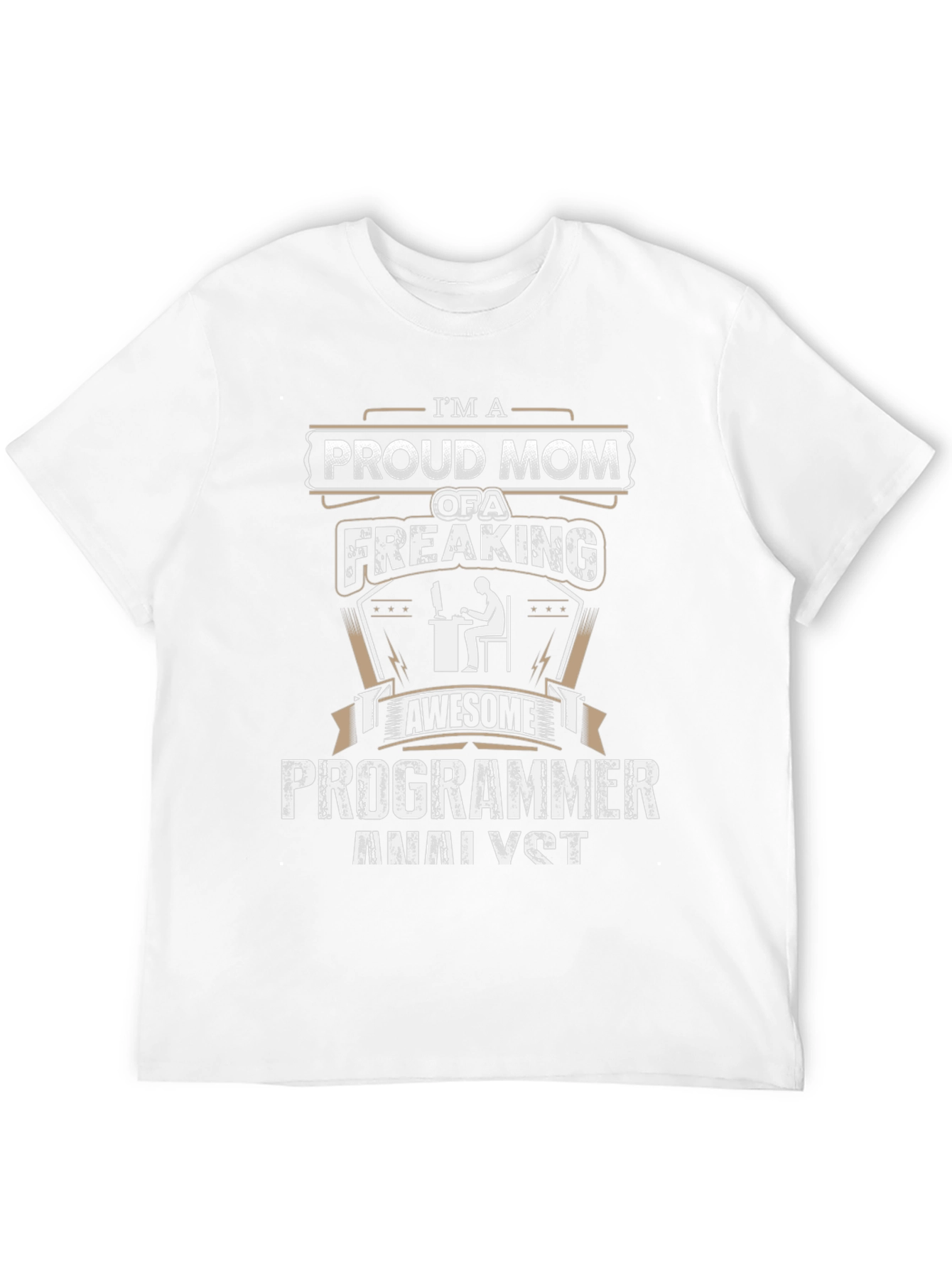Proud Mom of a Programmer Analyst T-Shirt
