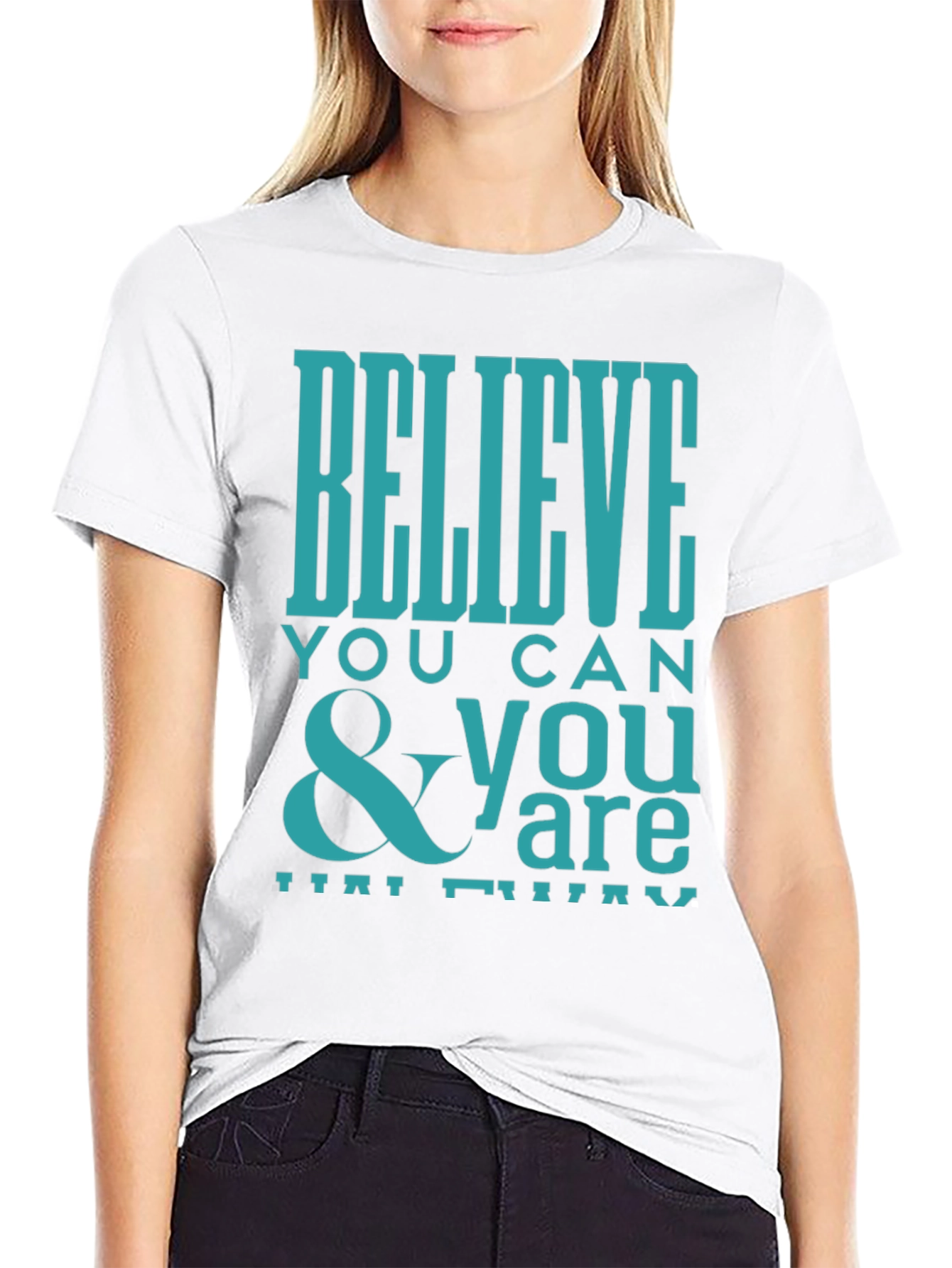 Believe You Can Graphic Tee - Inspirational Shirt