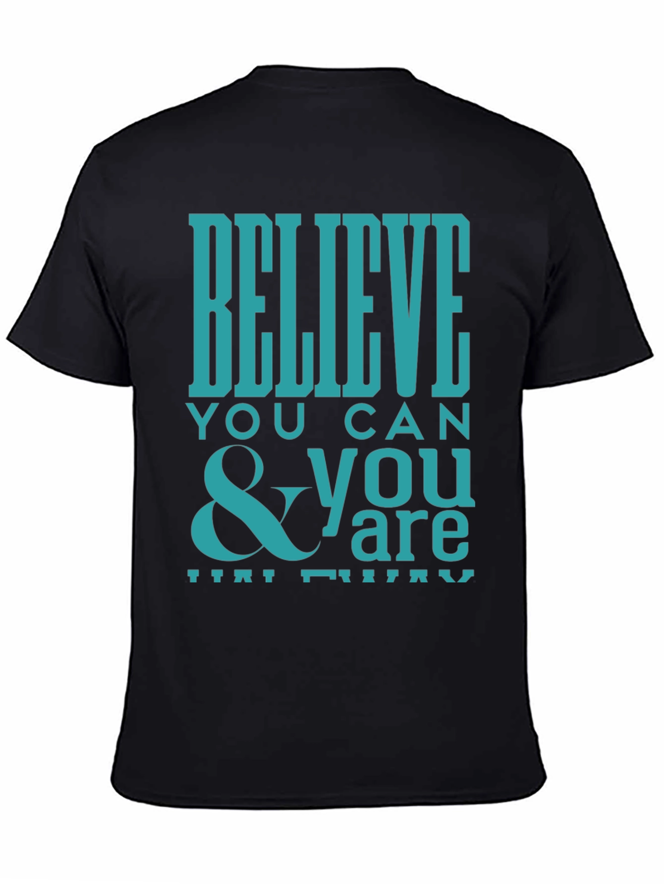 Believe You Can Graphic Tee - Inspirational Shirt