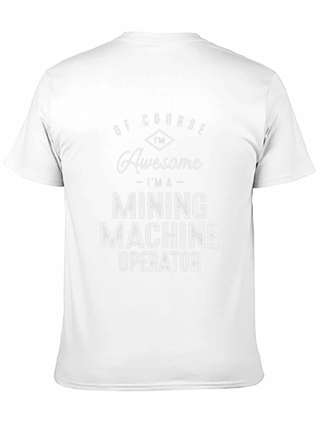 Awesome Mining Machine Operator T-Shirt - Black