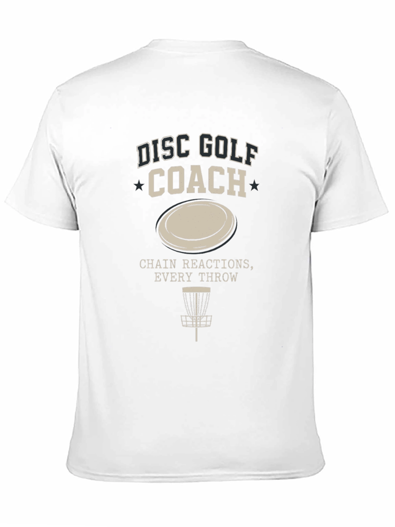 Disc Golf Coach T-Shirt - Chain Reactions Every Throw