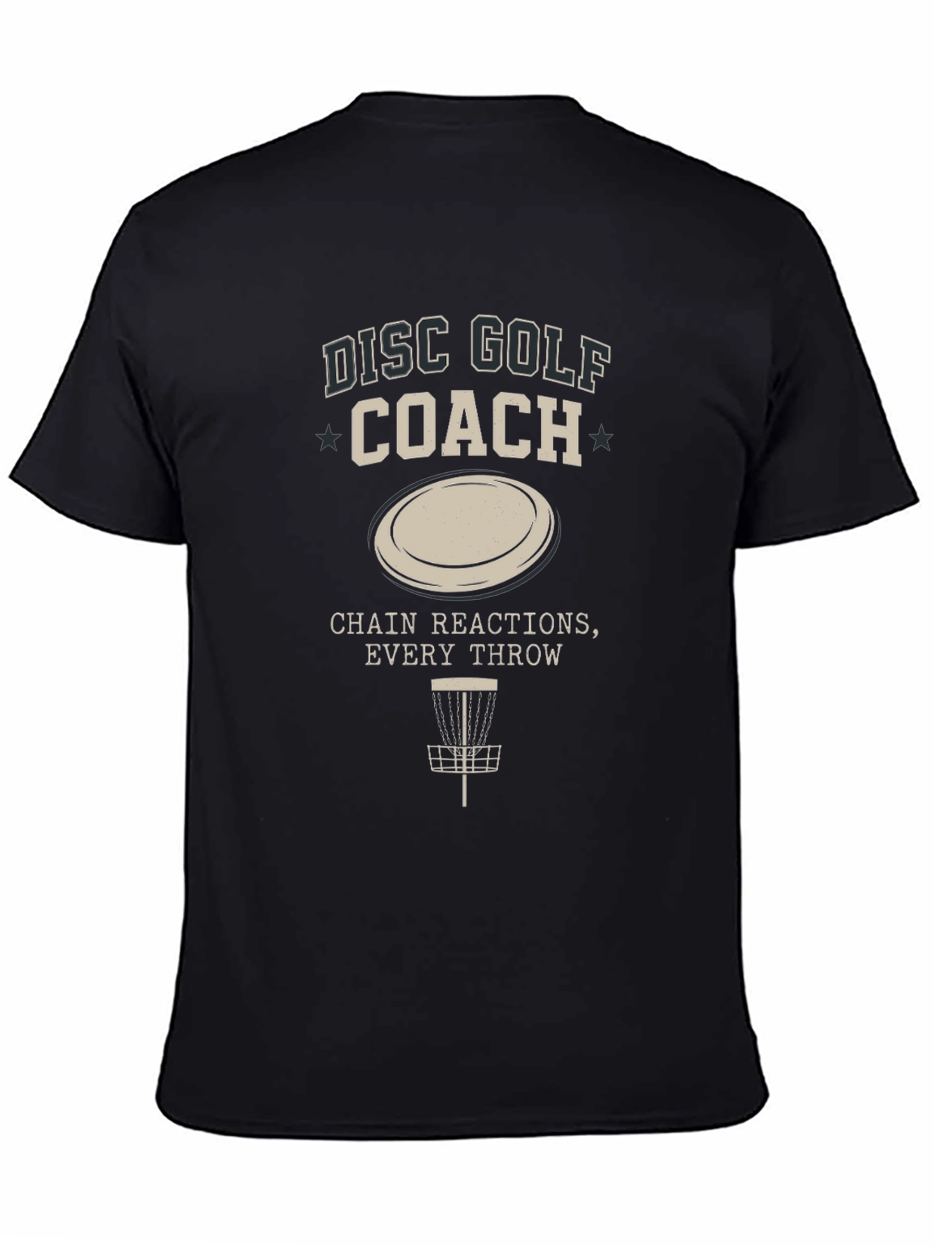 Disc Golf Coach T-Shirt - Chain Reactions Every Throw