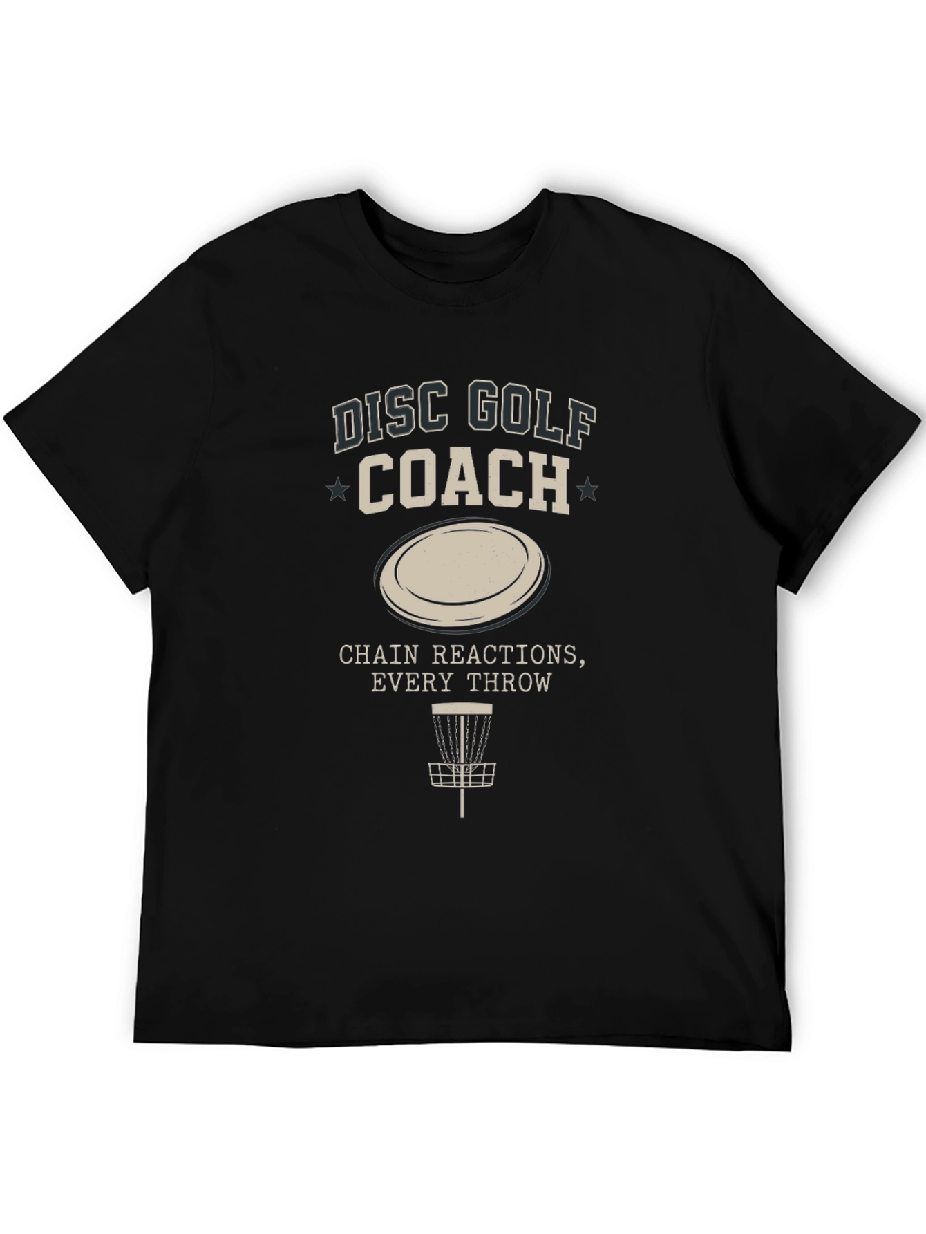 Disc Golf Coach T-Shirt - Chain Reactions Every Throw