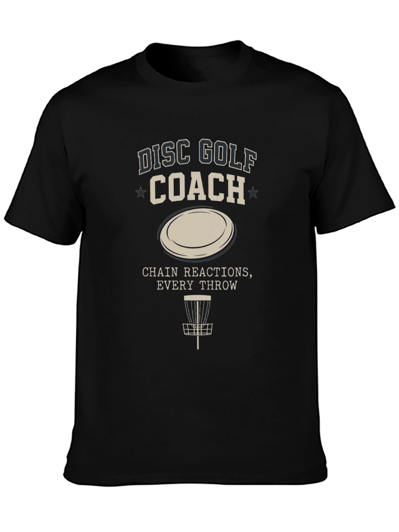 Disc Golf Coach T-Shirt - Chain Reactions Every Throw