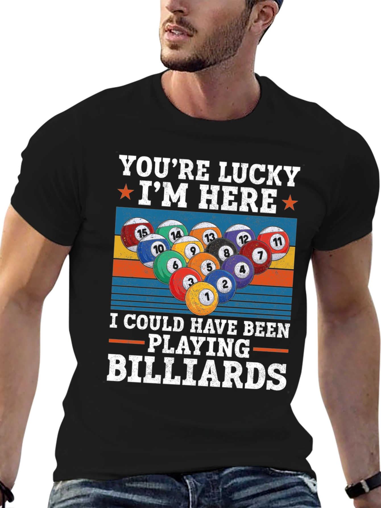 Youre Lucky Billiards T-Shirt: Funny Pool Player Tee