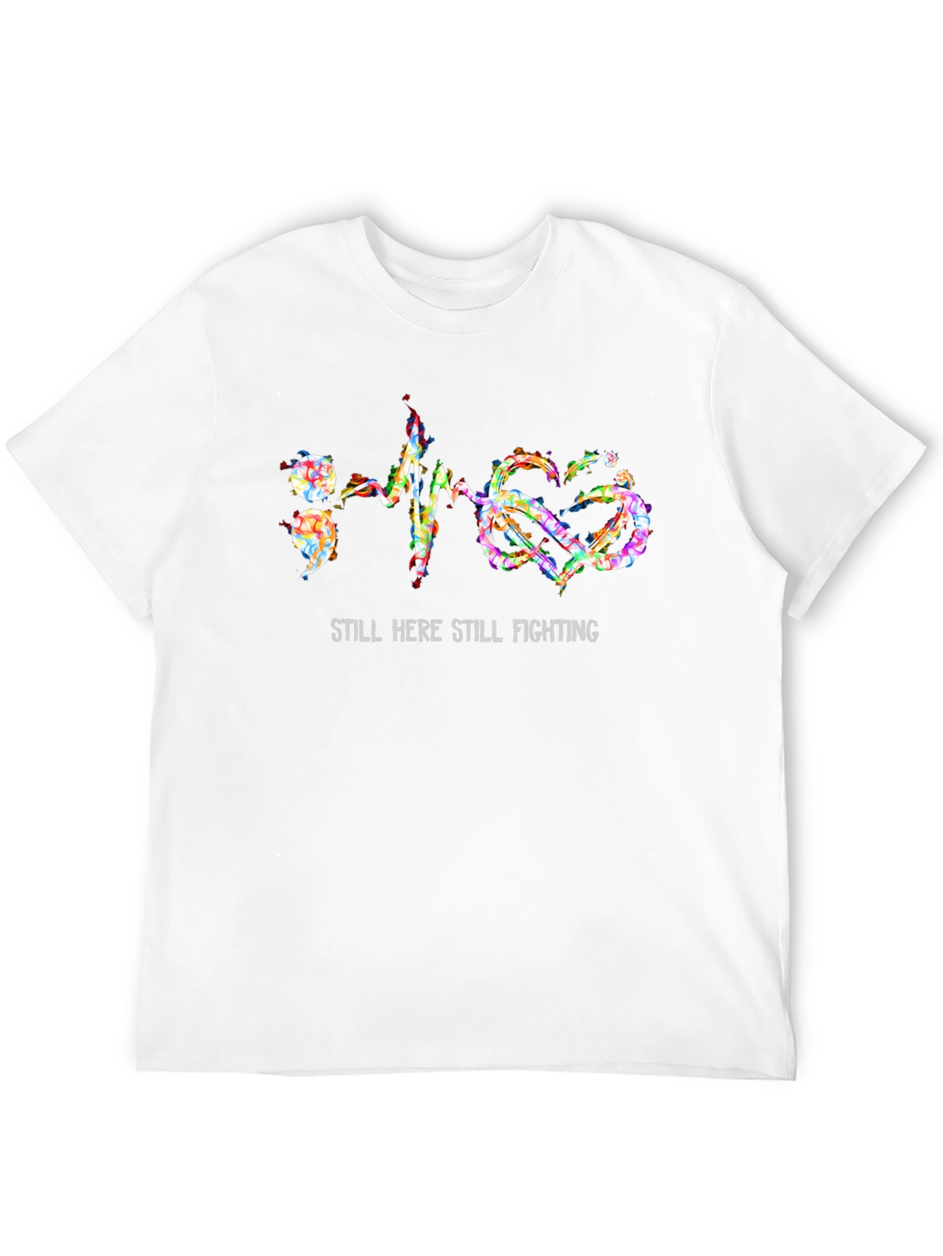 Still Here Still Fighting T-Shirt