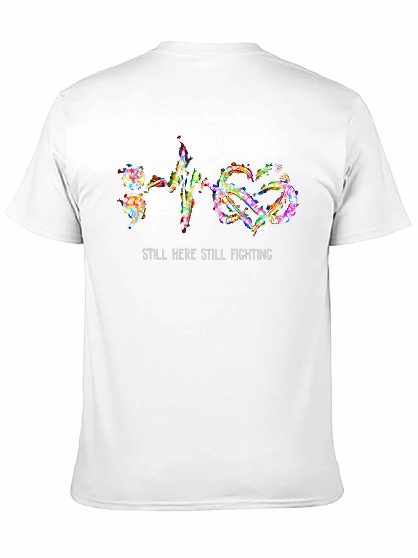 Still Here Still Fighting T-Shirt
