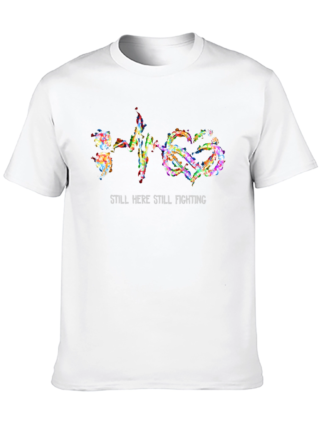 Still Here Still Fighting T-Shirt