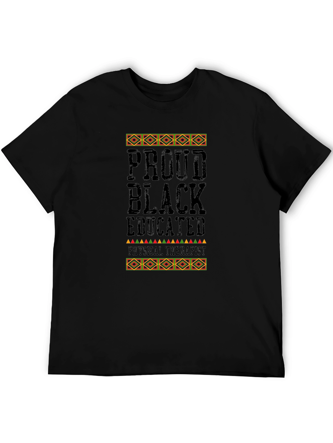 Proud Black Educated Physical Therapist T-Shirt