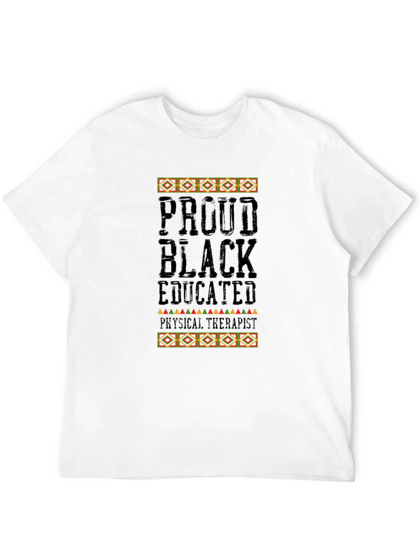 Proud Black Educated Physical Therapist T-Shirt