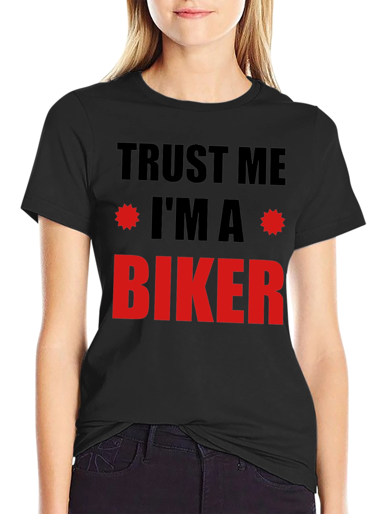 Trust Me Im A Biker T-Shirt
