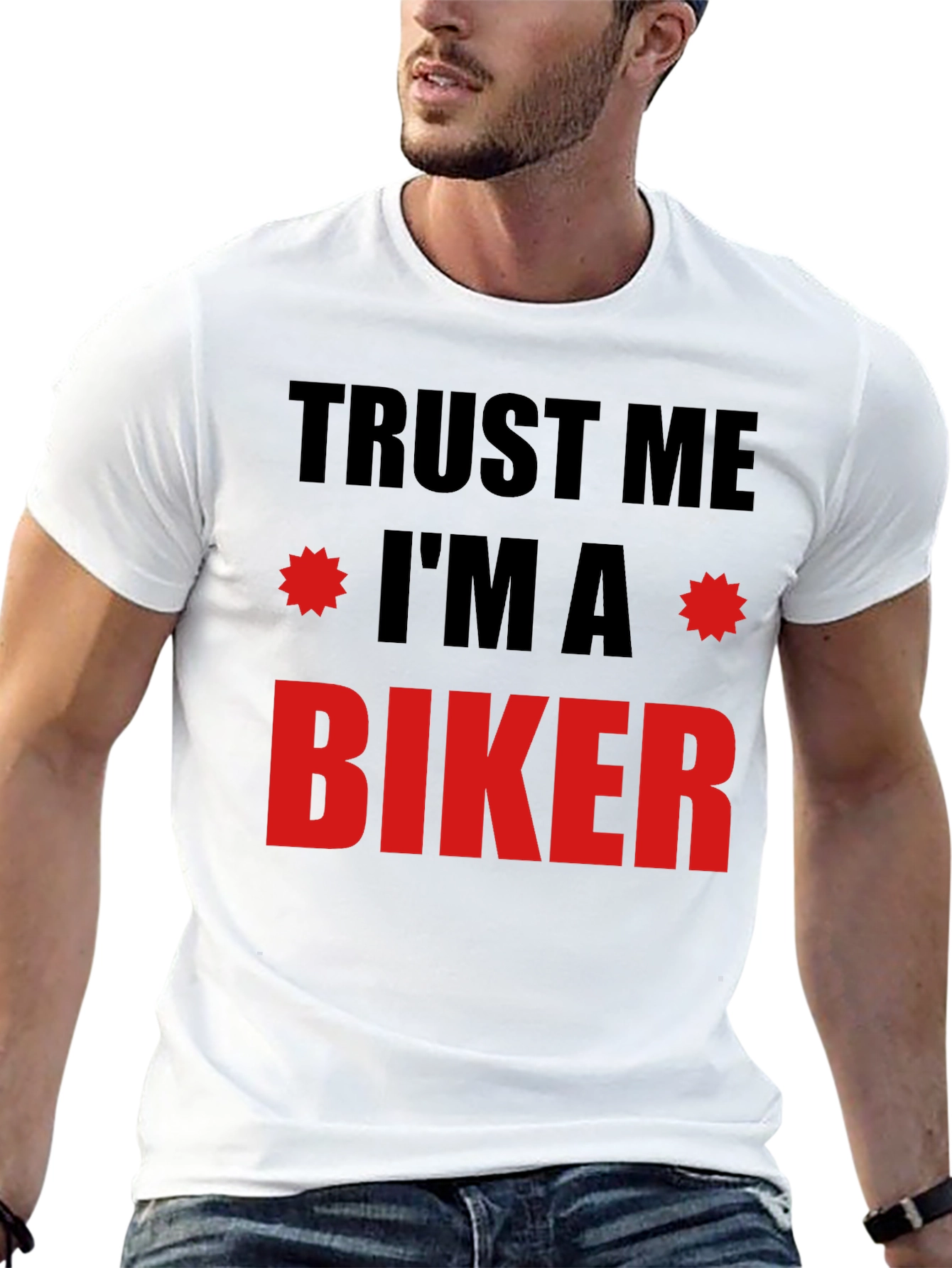 Trust Me Im A Biker T-Shirt