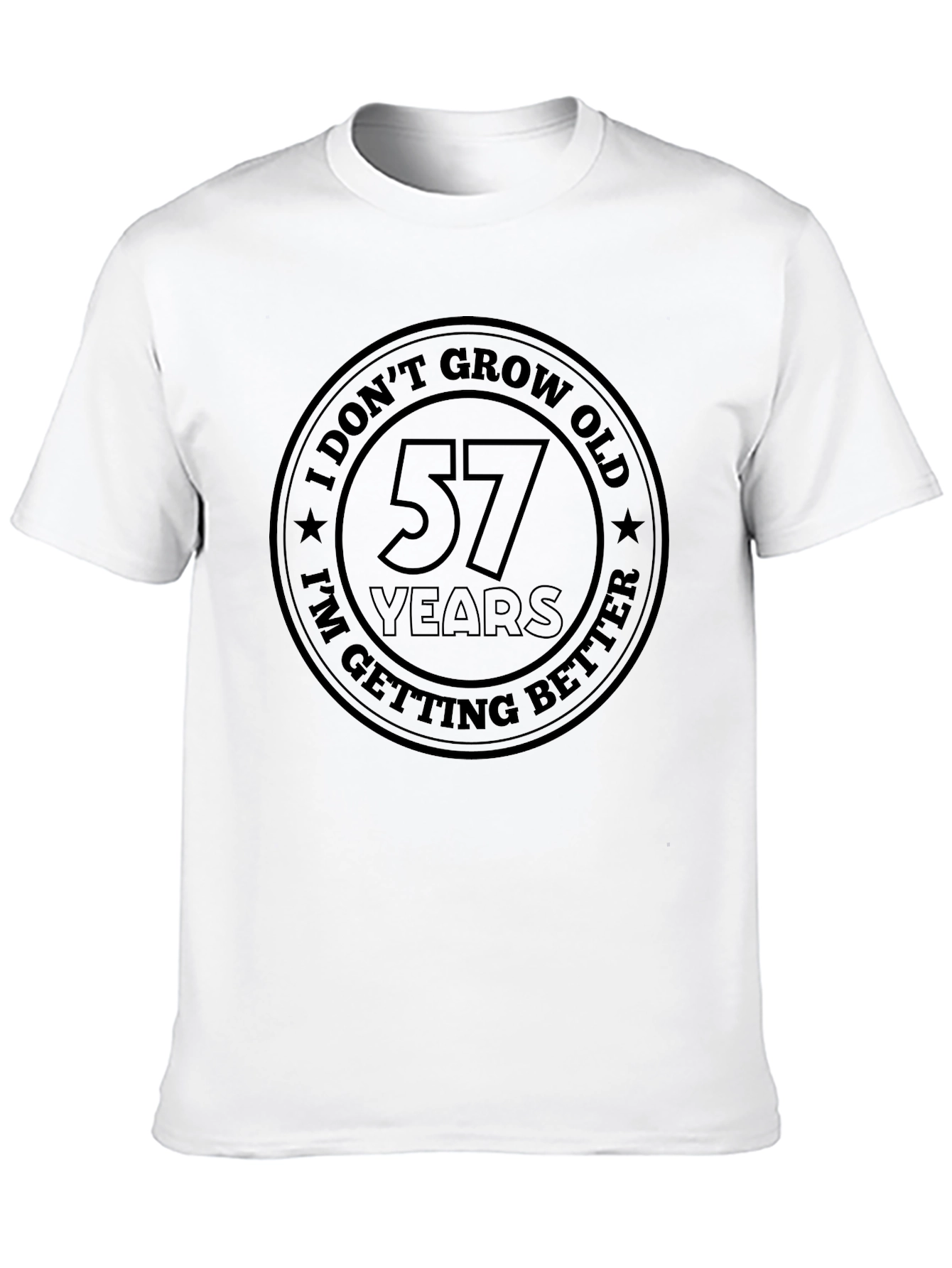 I Dont Grow Old 57 Years T-Shirt