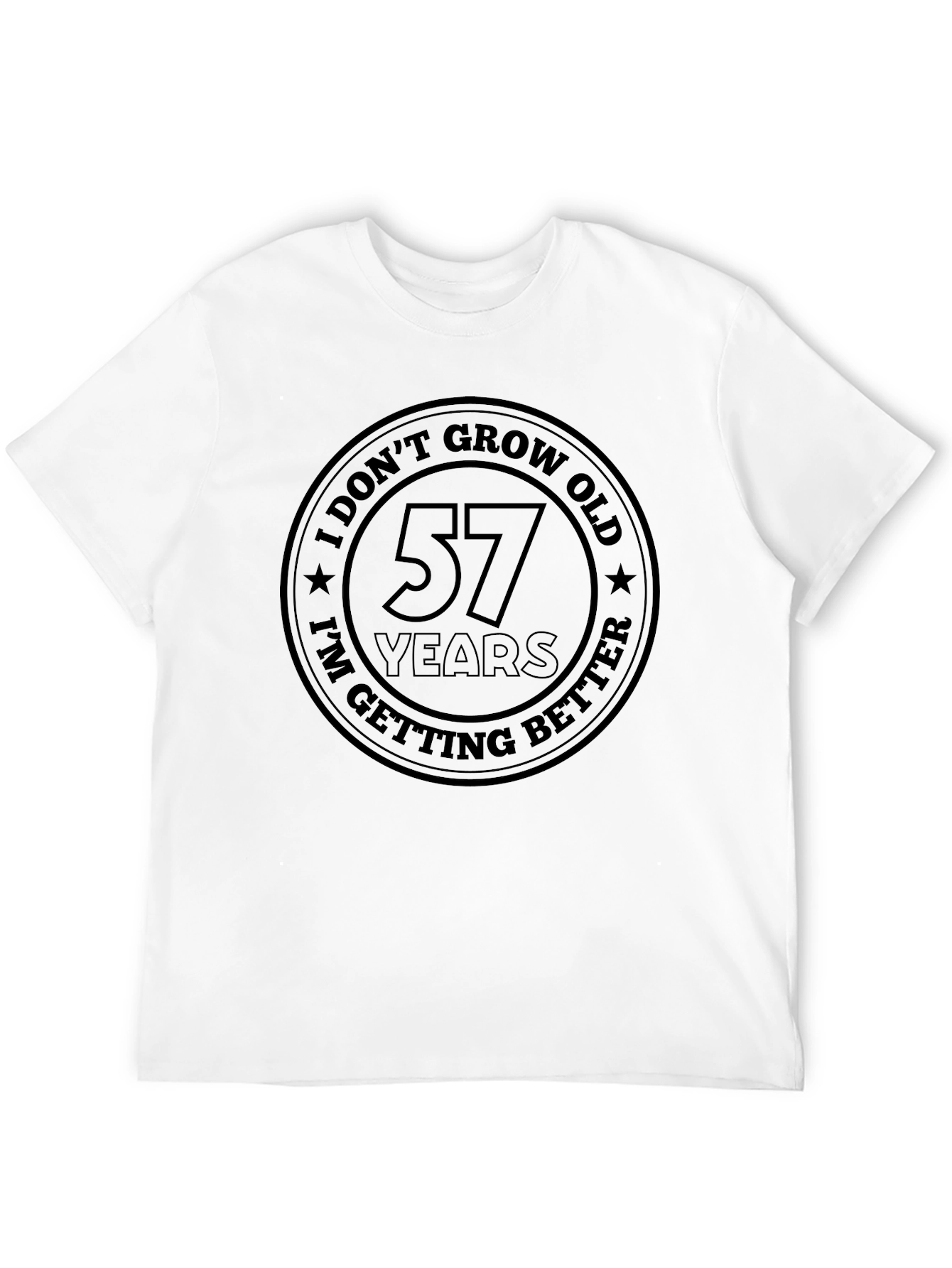 I Dont Grow Old 57 Years T-Shirt