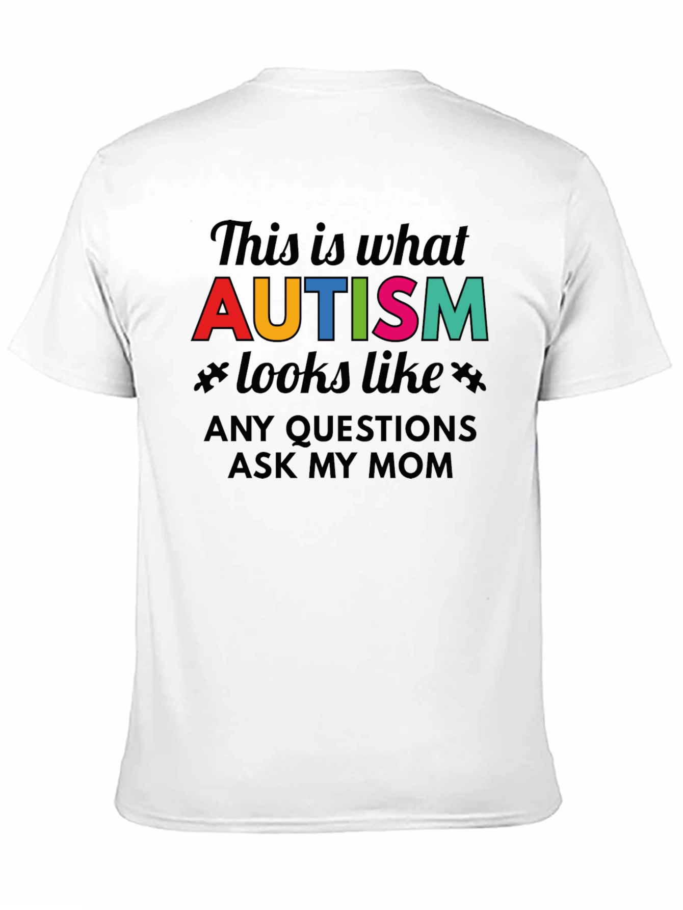 Autism Awareness T-Shirt - Ask My Mom