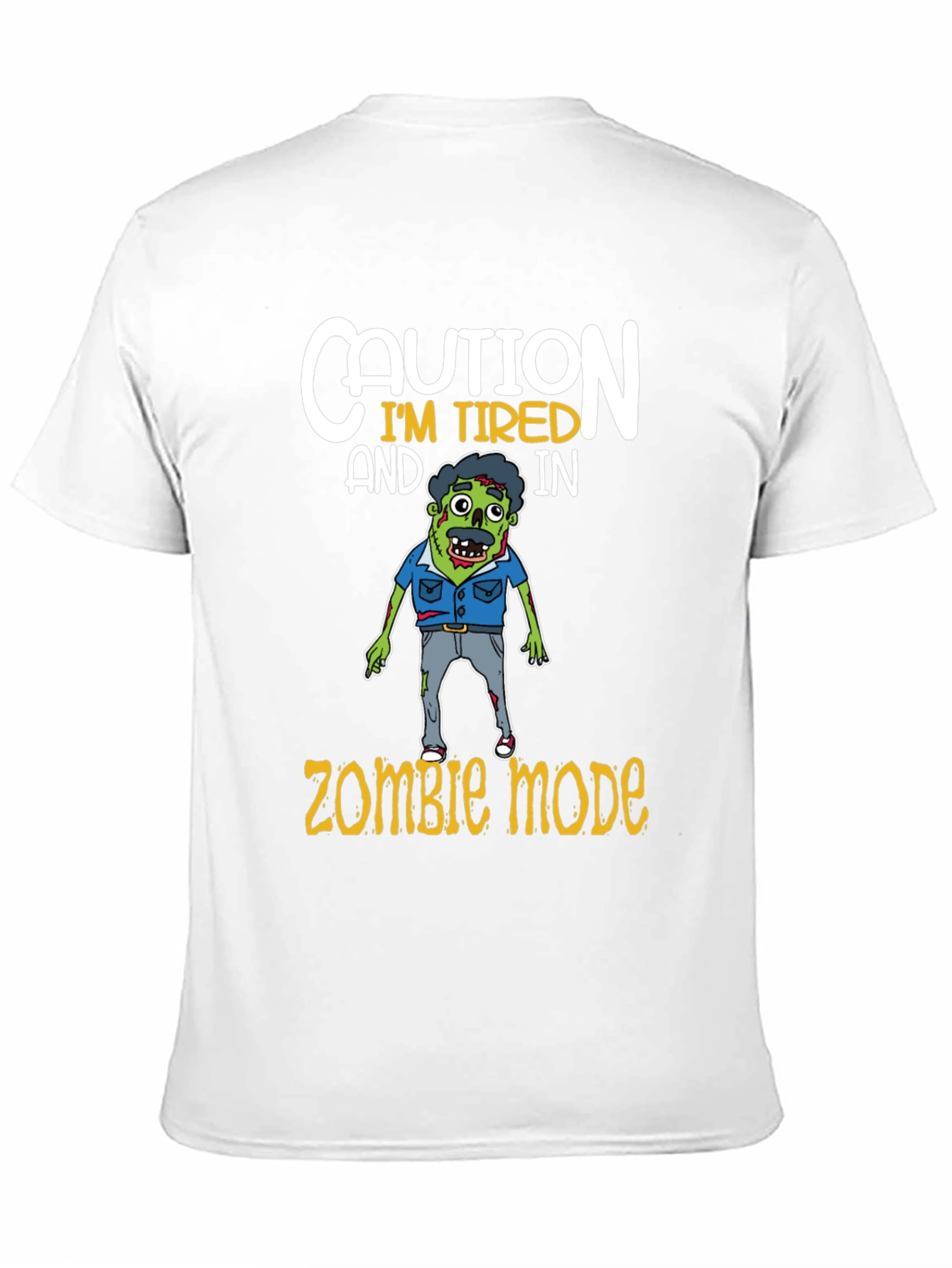 Caution Im Tired Zombie Mode T-Shirt