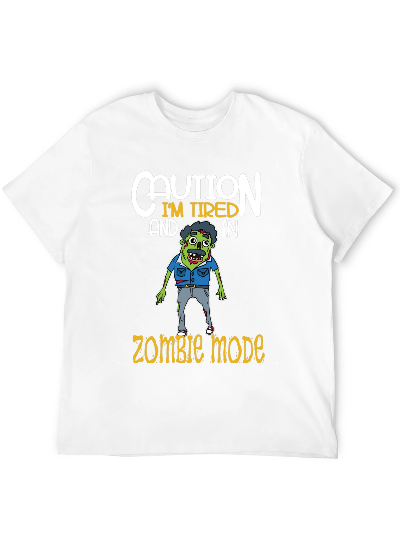 Caution Im Tired Zombie Mode T-Shirt