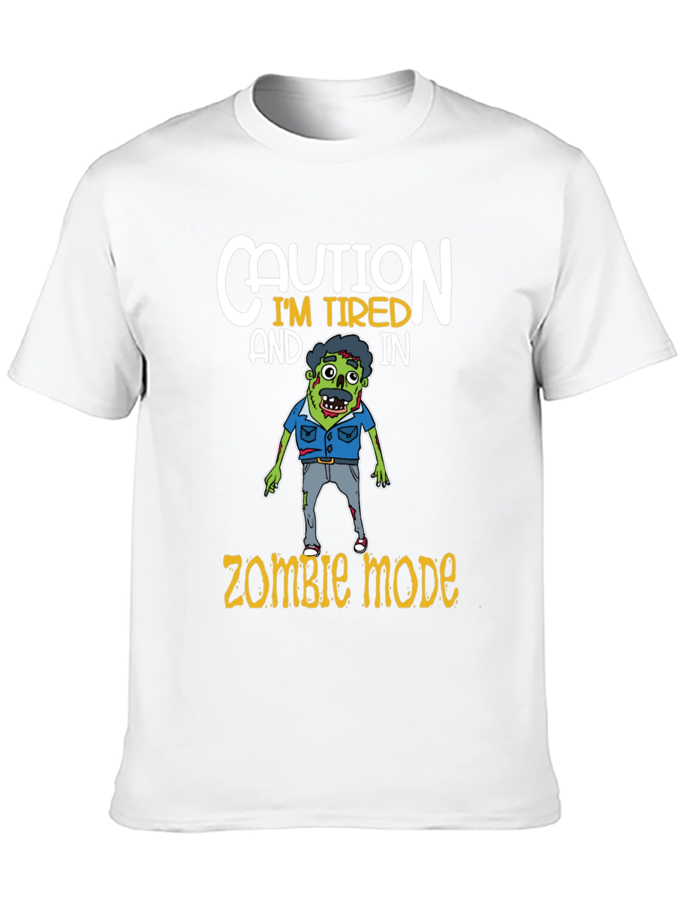 Caution Im Tired Zombie Mode T-Shirt