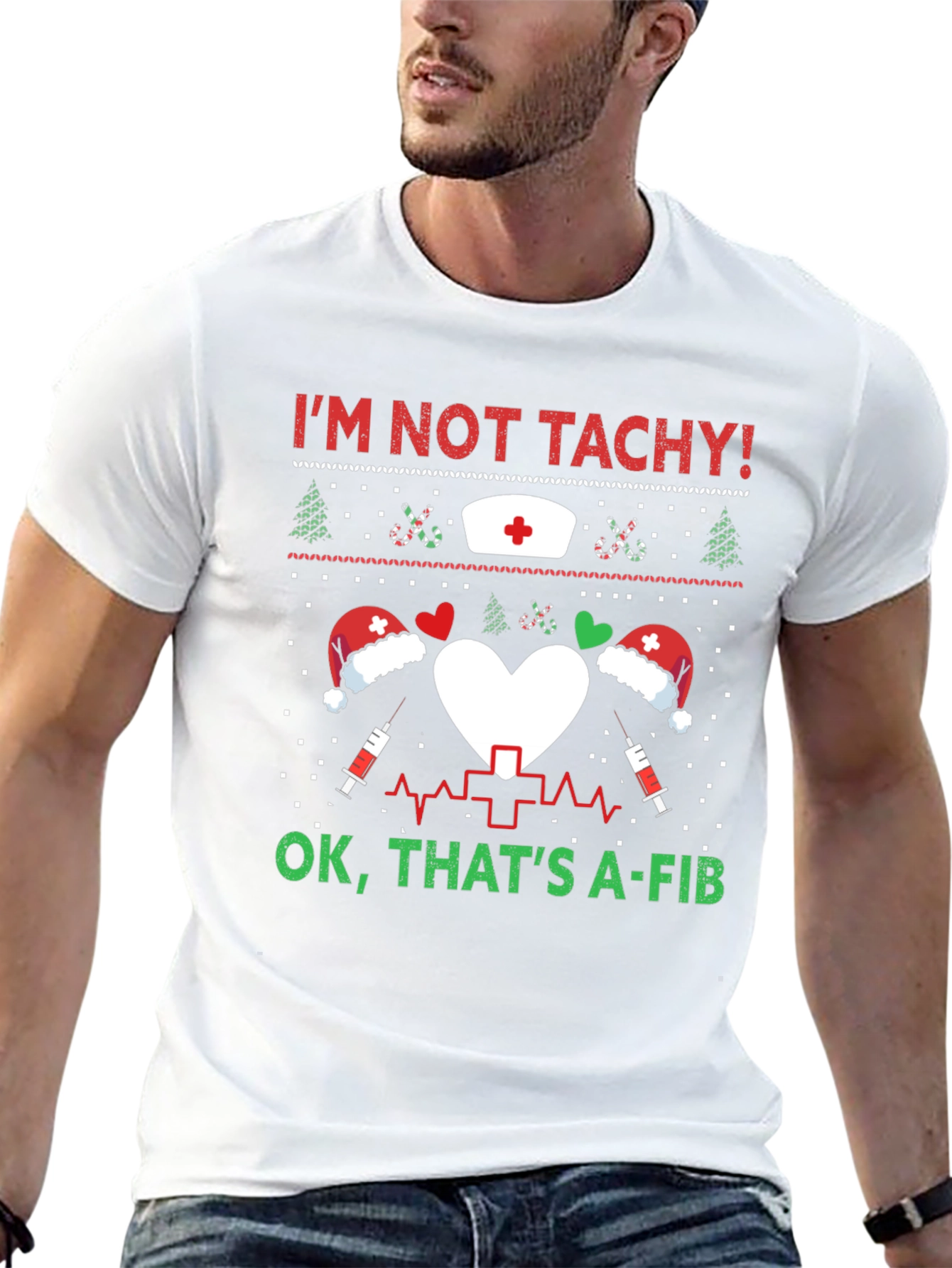 Funny Nurse Christmas Shirt - Im Not Tachy A-Fib