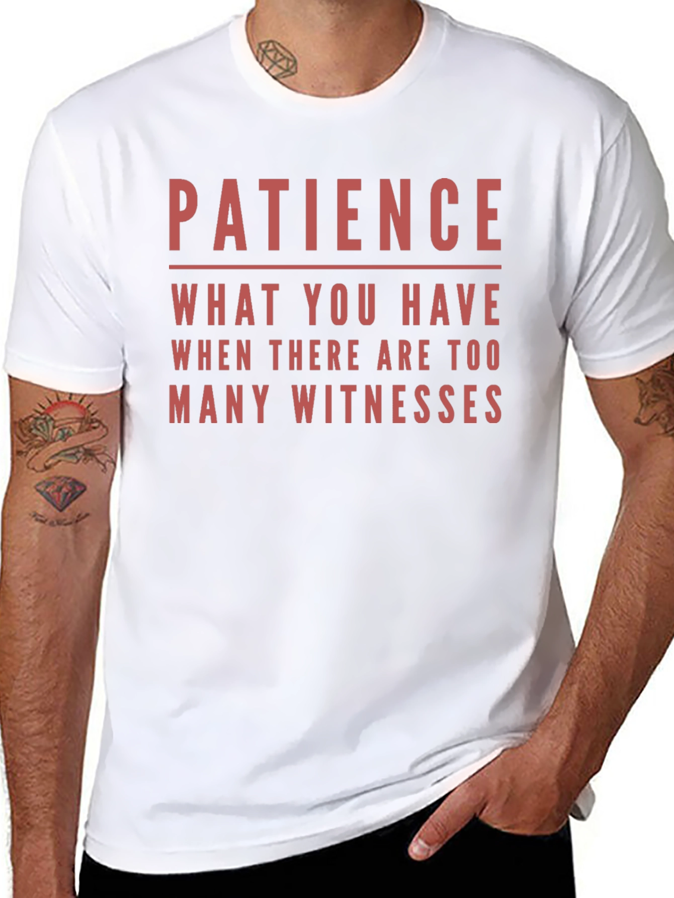 Patience Funny Sarcastic T-Shirt