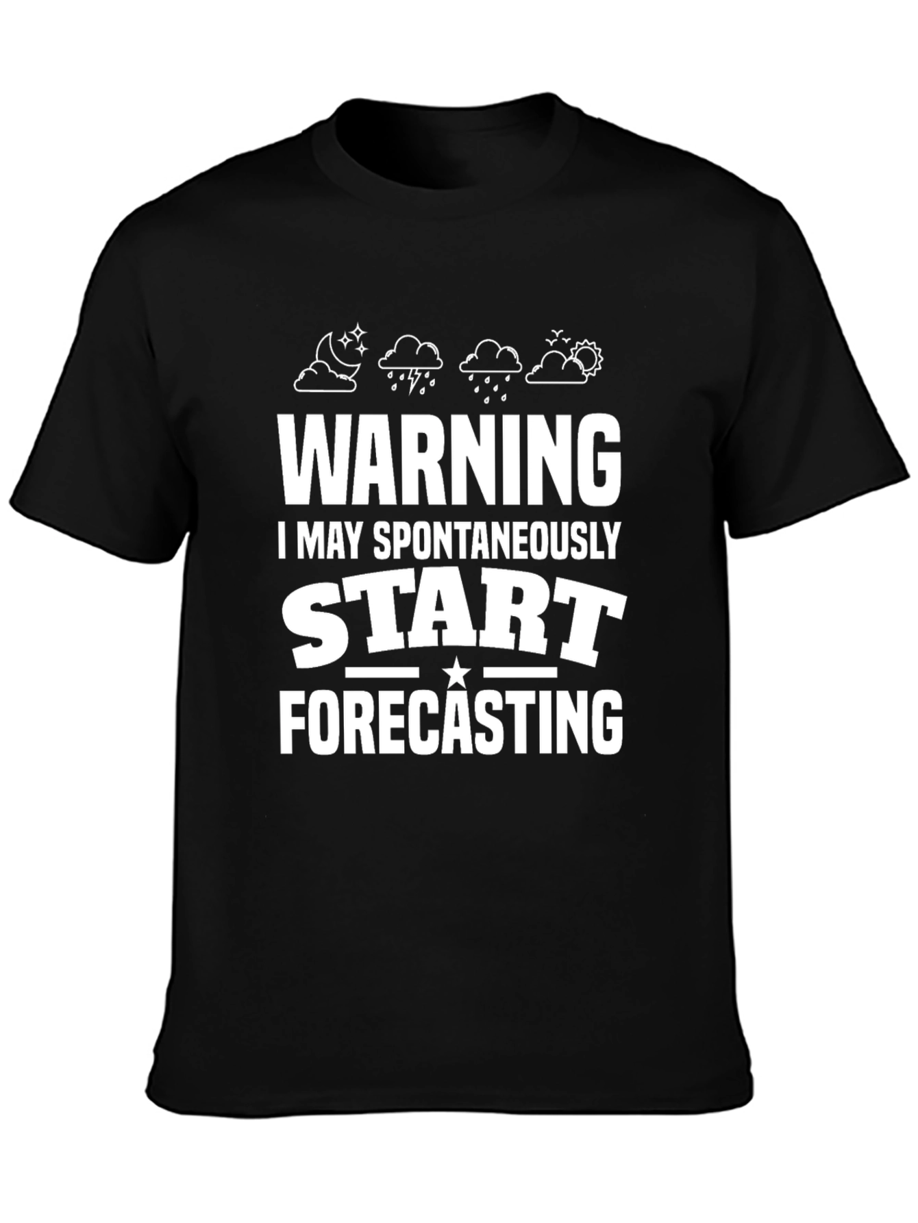Warning Spontaneous Forecasting Black T-Shirt