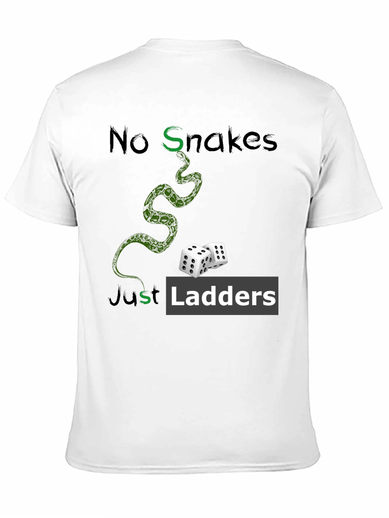 No Snakes Just Ladders Graphic T-Shirt