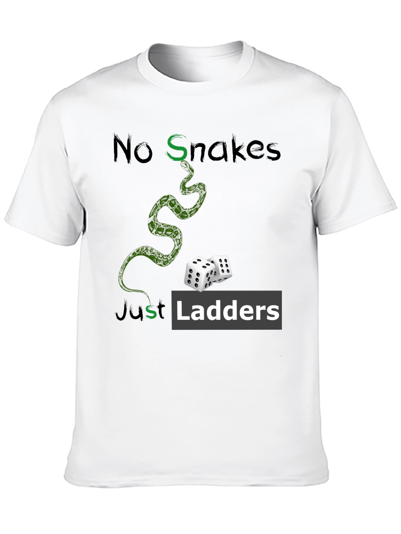 No Snakes Just Ladders Graphic T-Shirt
