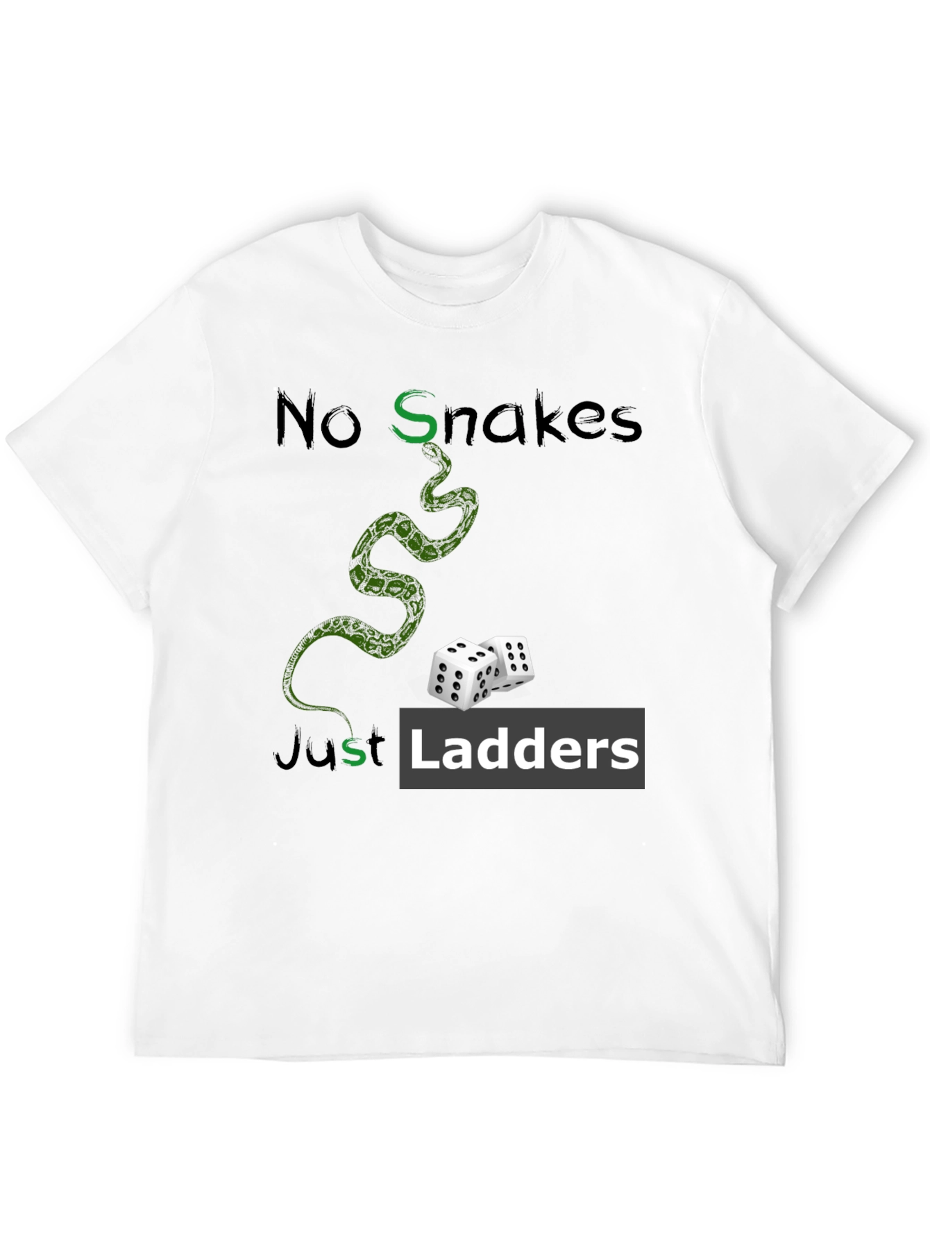 No Snakes Just Ladders Graphic T-Shirt