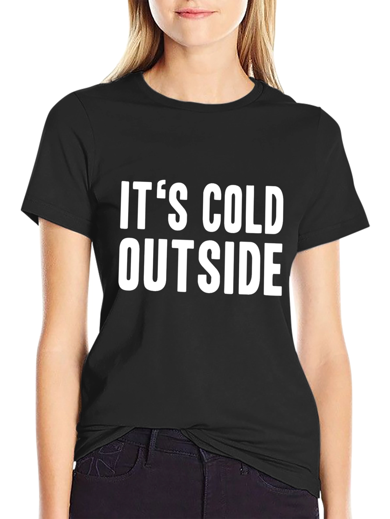 Its Cold Outside Graphic Tee