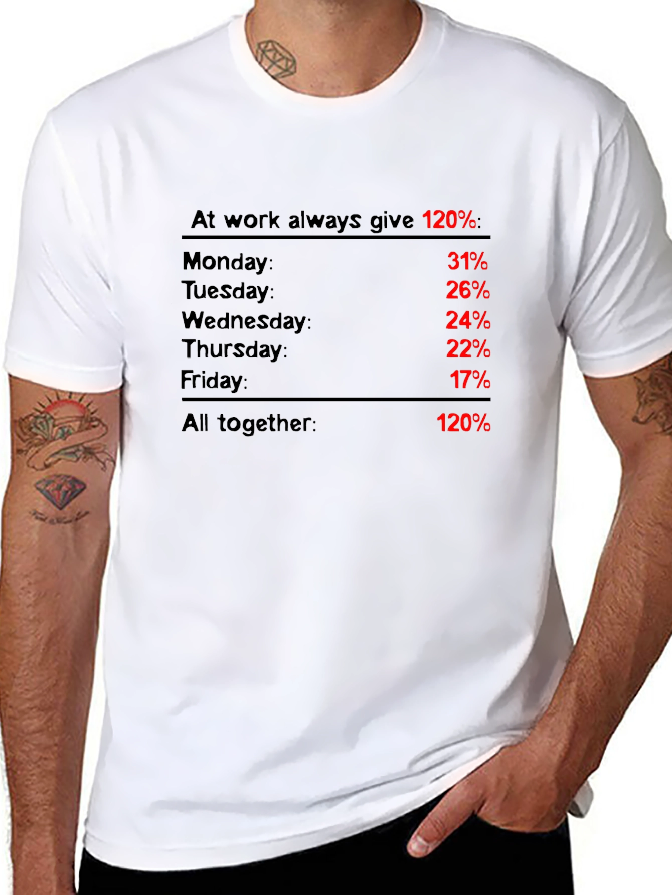 At Work Always Give 120% T-Shirt