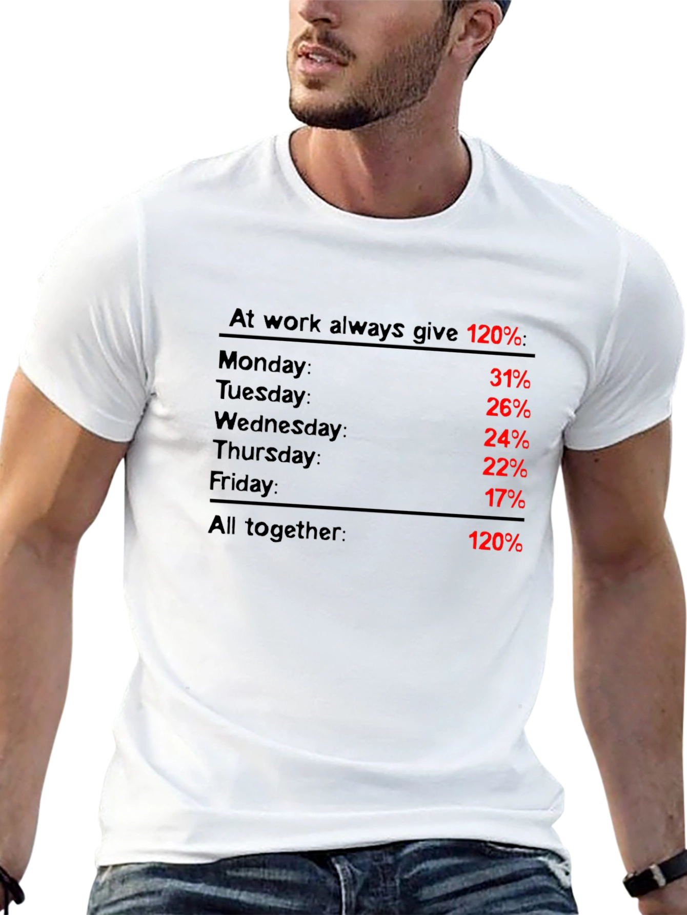At Work Always Give 120% T-Shirt