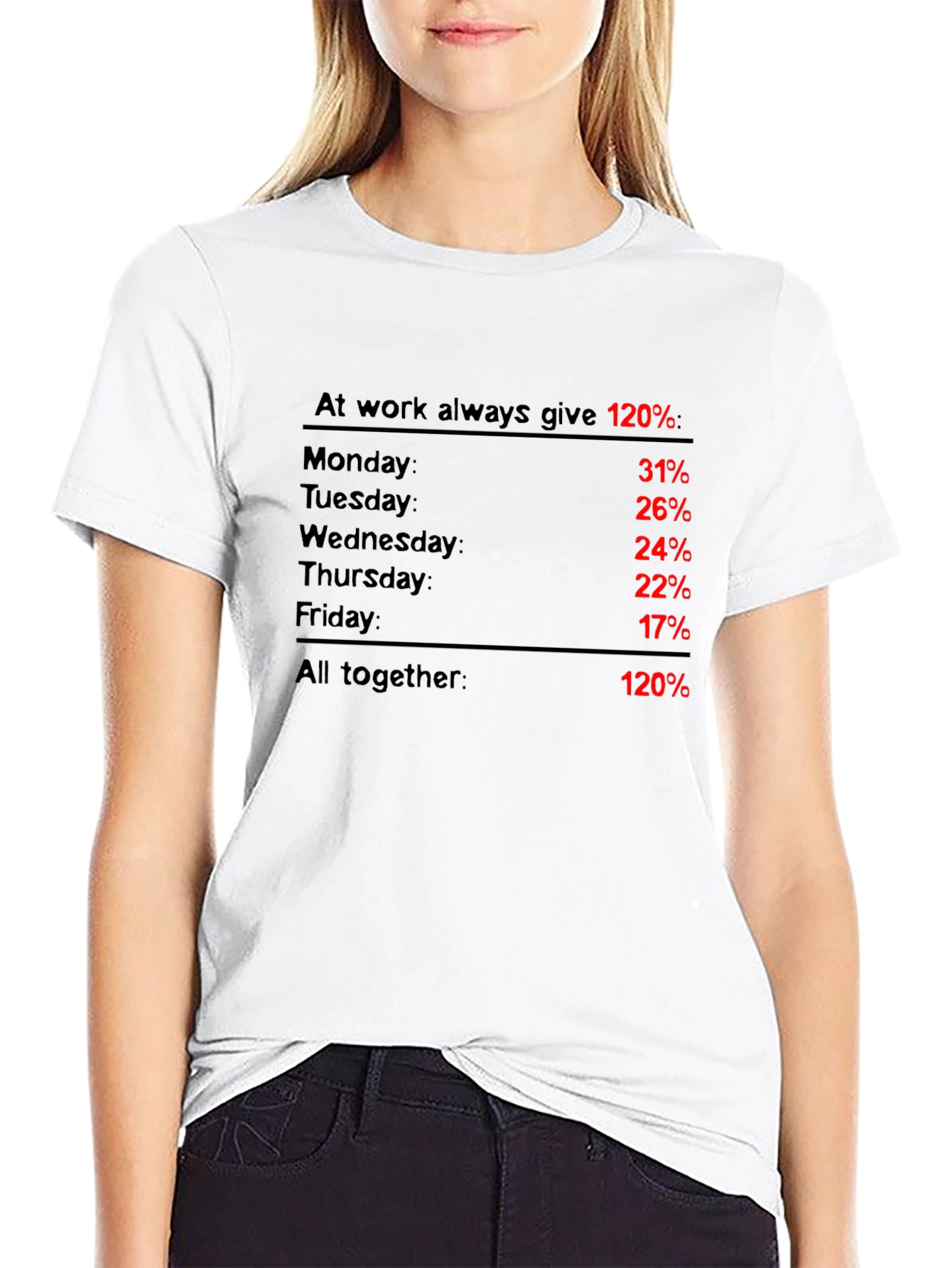 At Work Always Give 120% T-Shirt
