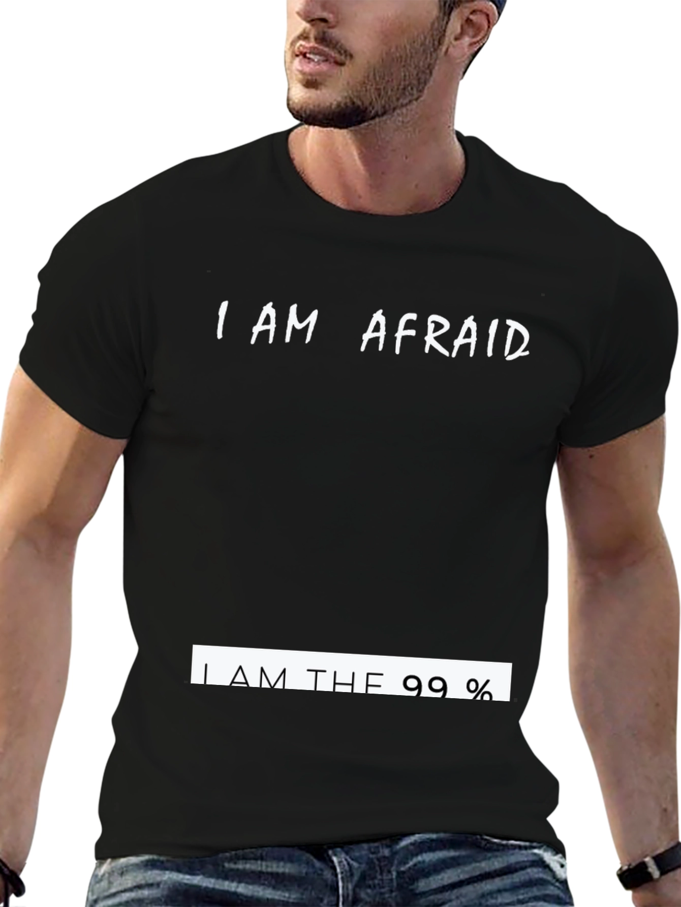 I AM AFRAID T-Shirt Novelty Humor Statement Tee