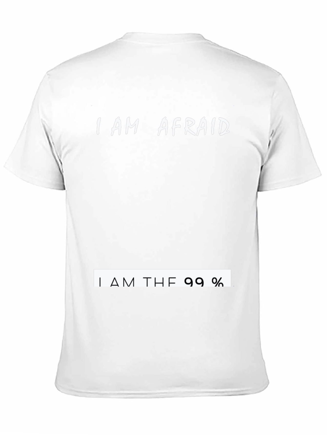 I AM AFRAID T-Shirt Novelty Humor Statement Tee